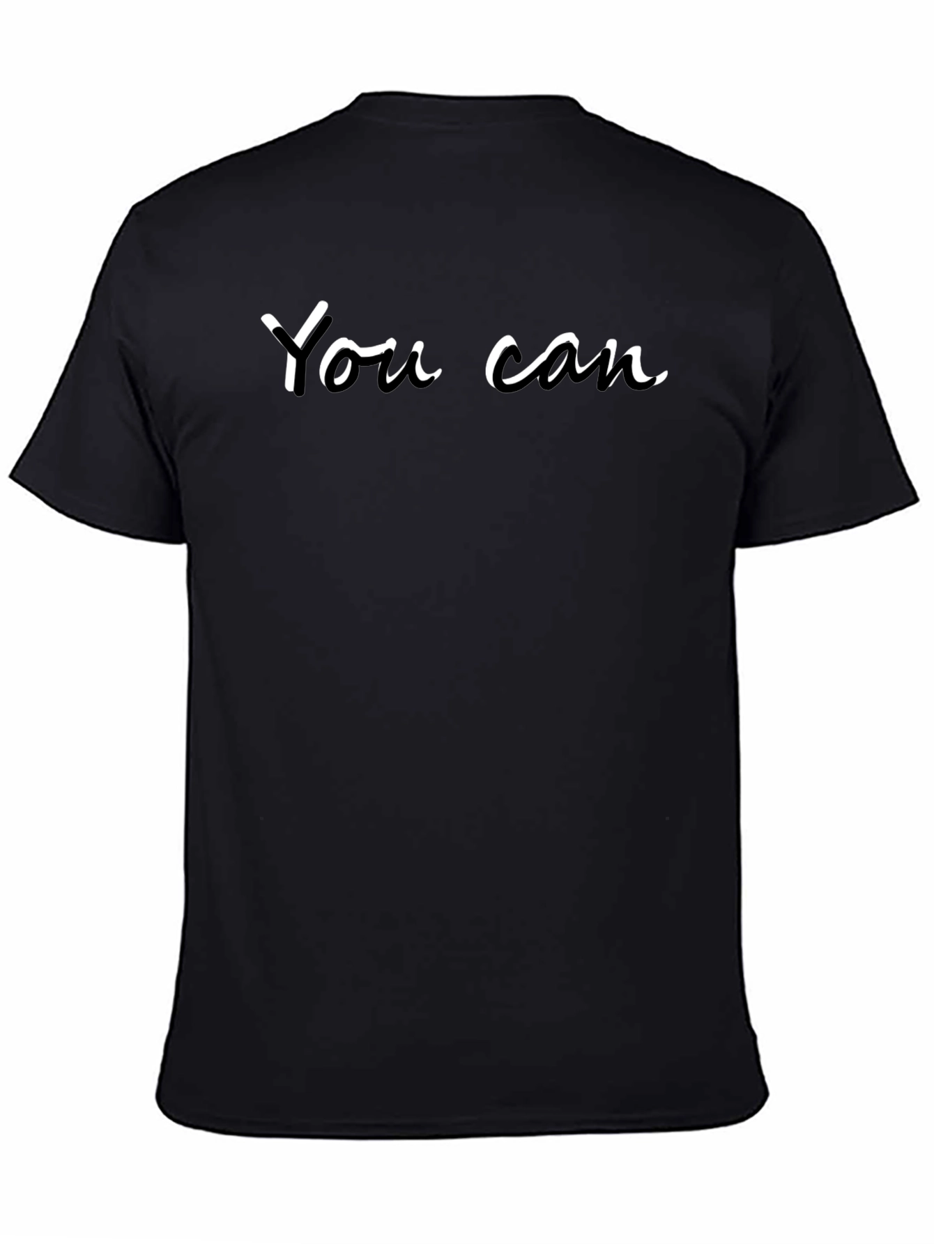 Inspirational You Can Black T-Shirt