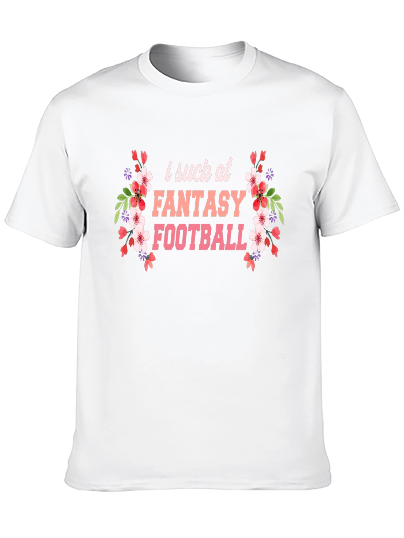 I Suck at Fantasy Football Graphic T-Shirt