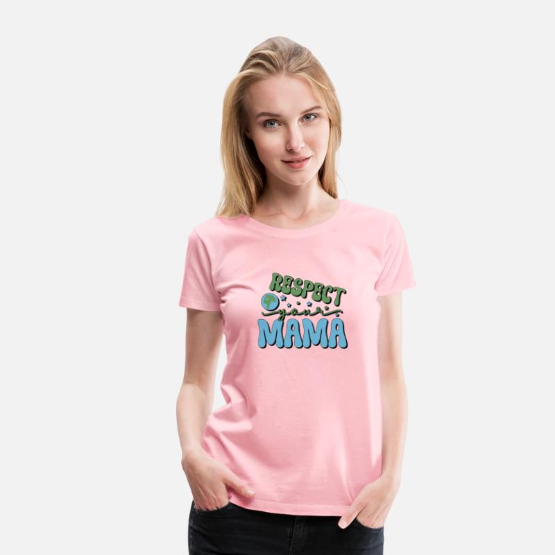Respect your mama