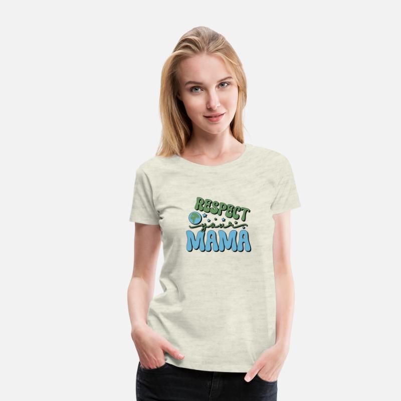 Respect your mama