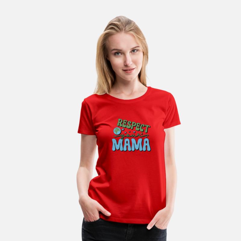 Respect your mama