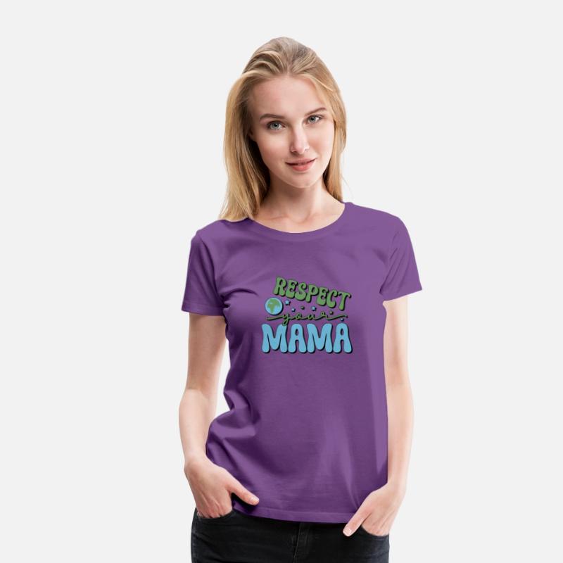 Respect your mama