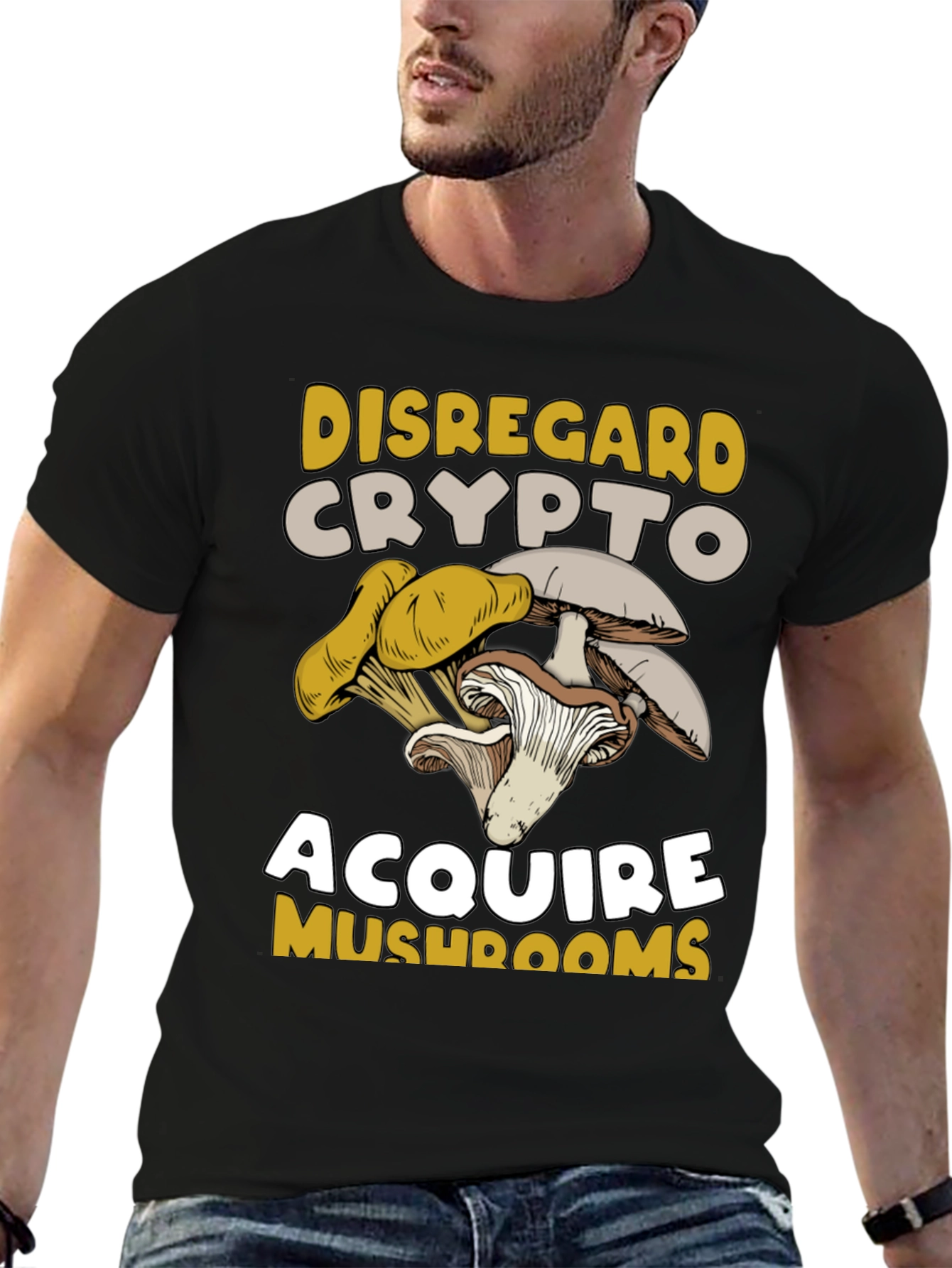 Disregard Crypto Acquire Mushrooms Graphic Tee