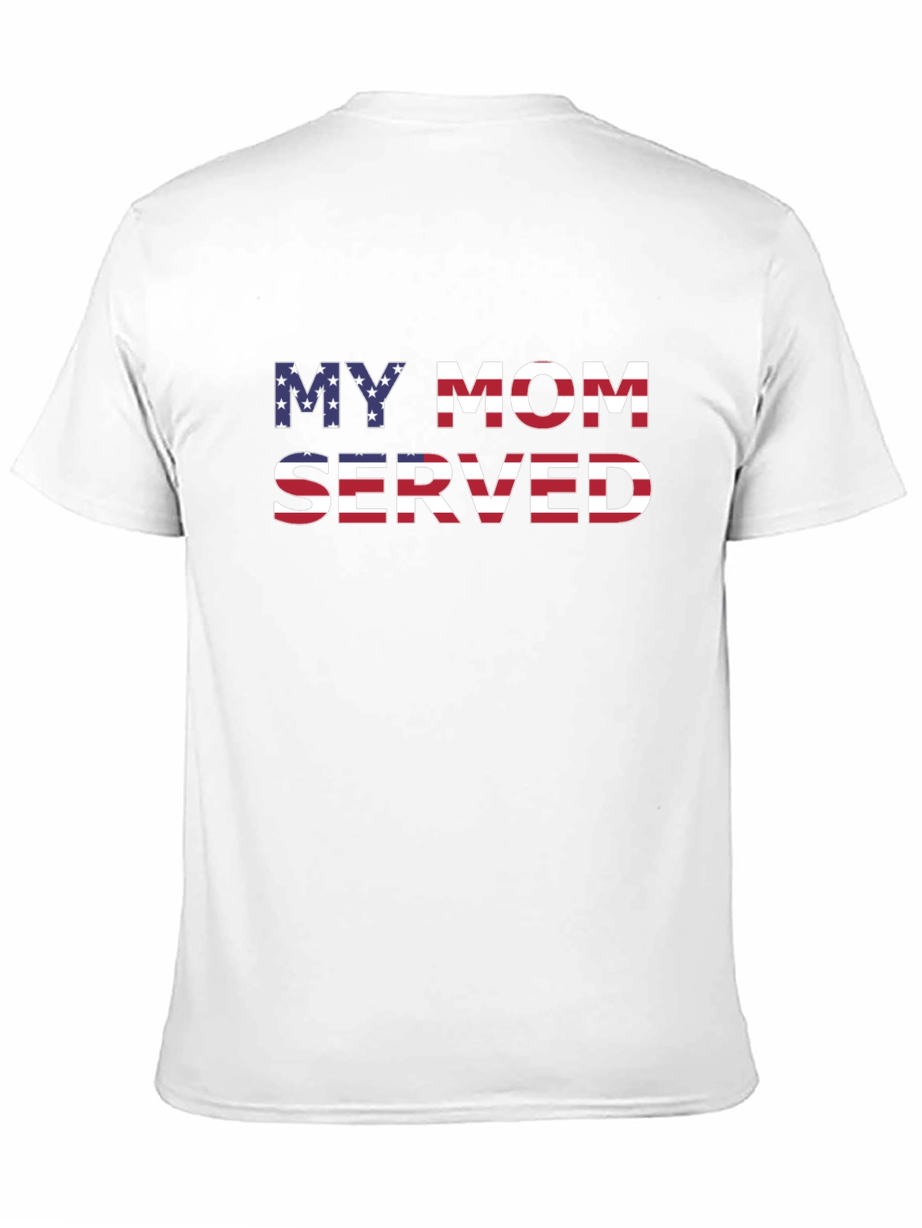My Mom Served Patriotic Graphic T-Shirt