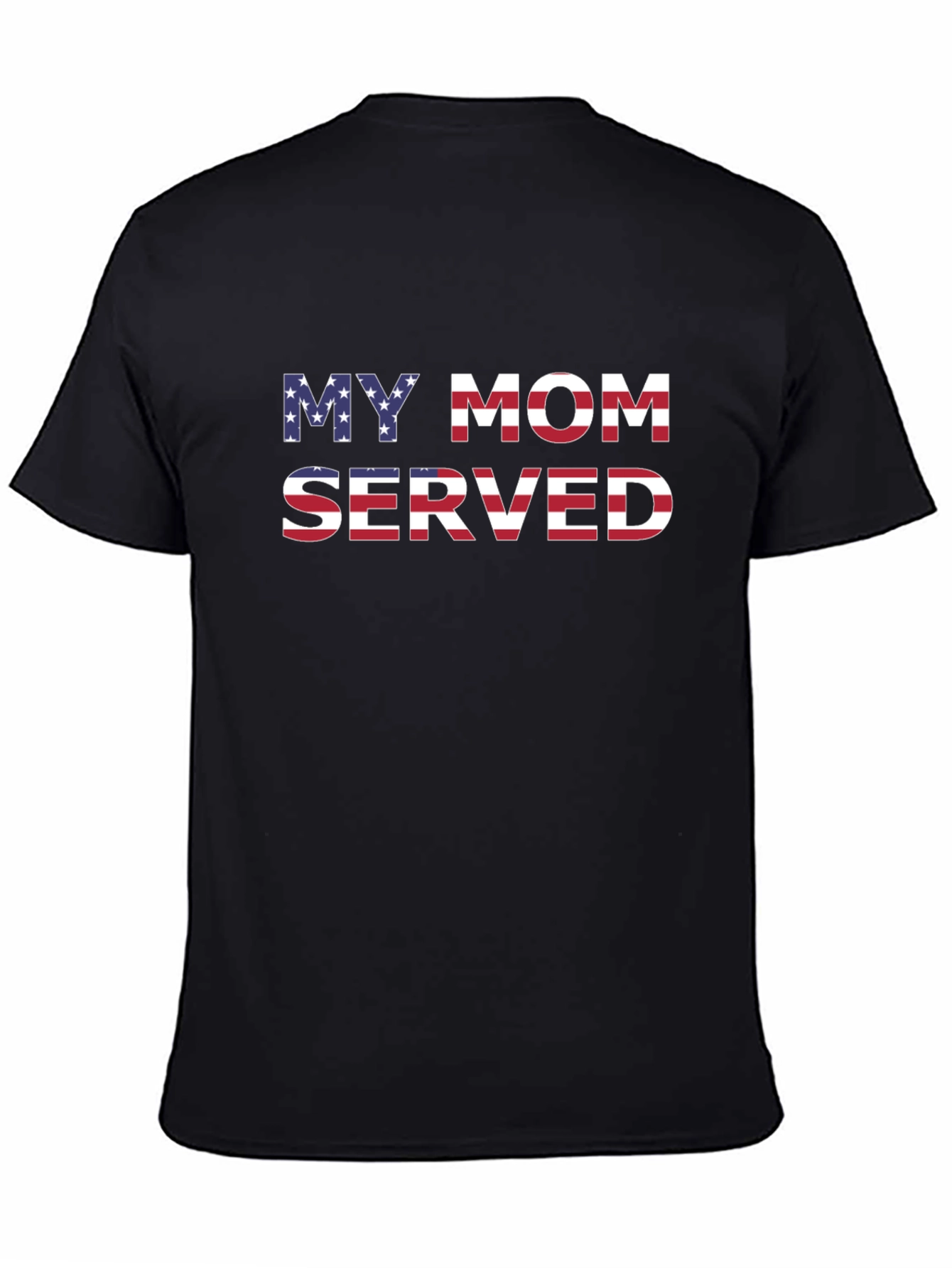 My Mom Served Patriotic Graphic T-Shirt