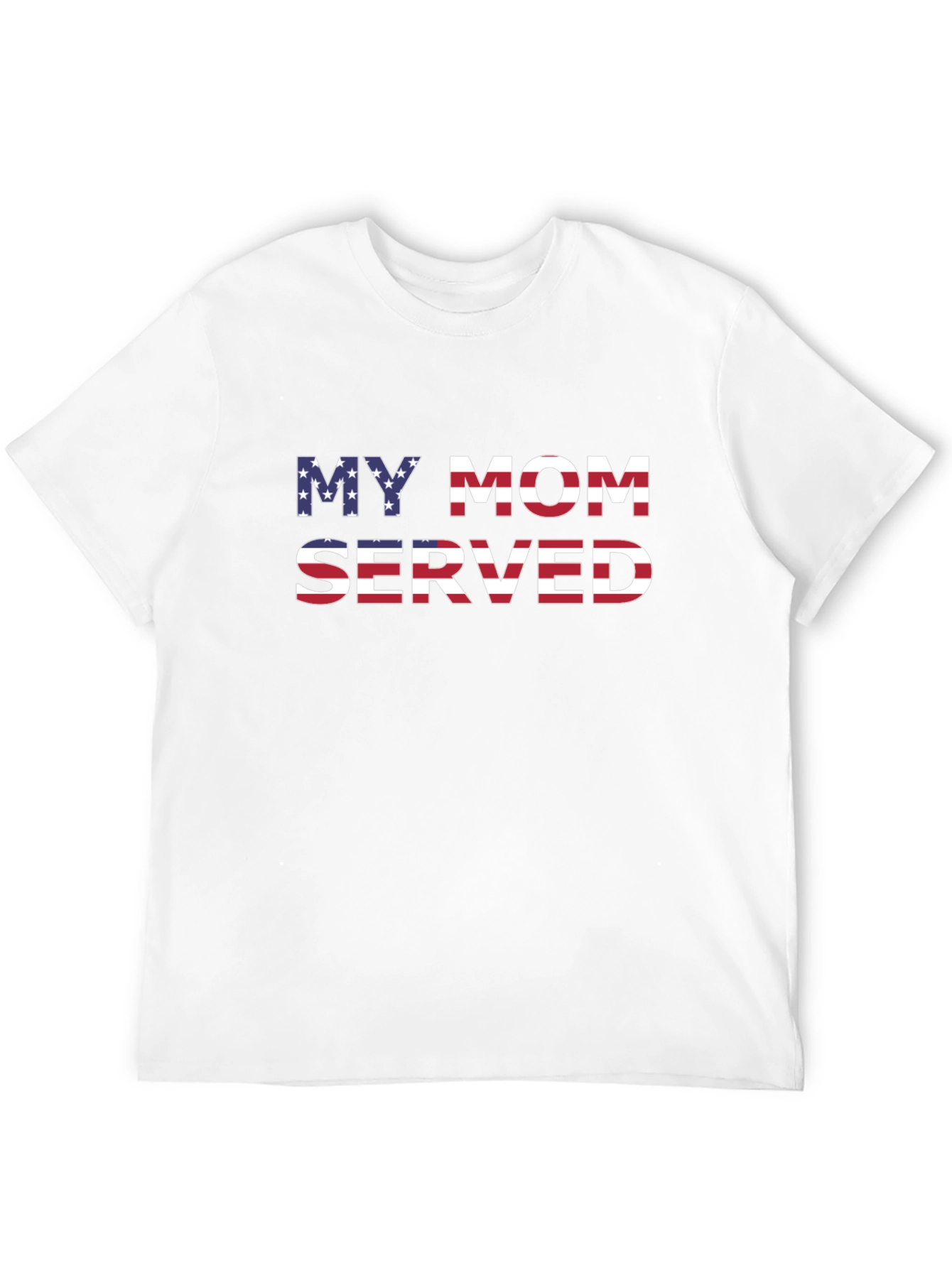 My Mom Served Patriotic Graphic T-Shirt