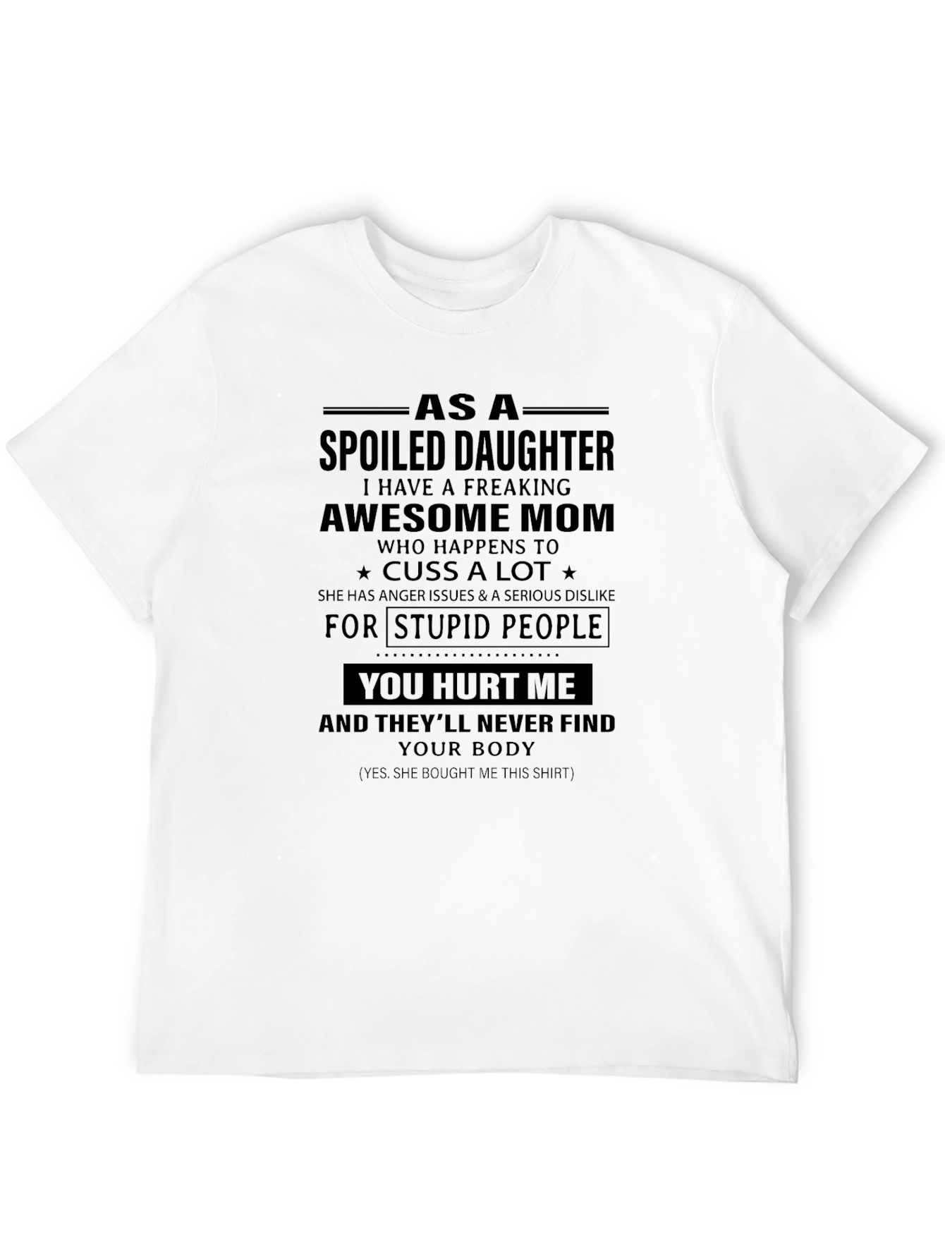 Spoiled Daughter Awesome Mom Graphic T-Shirt