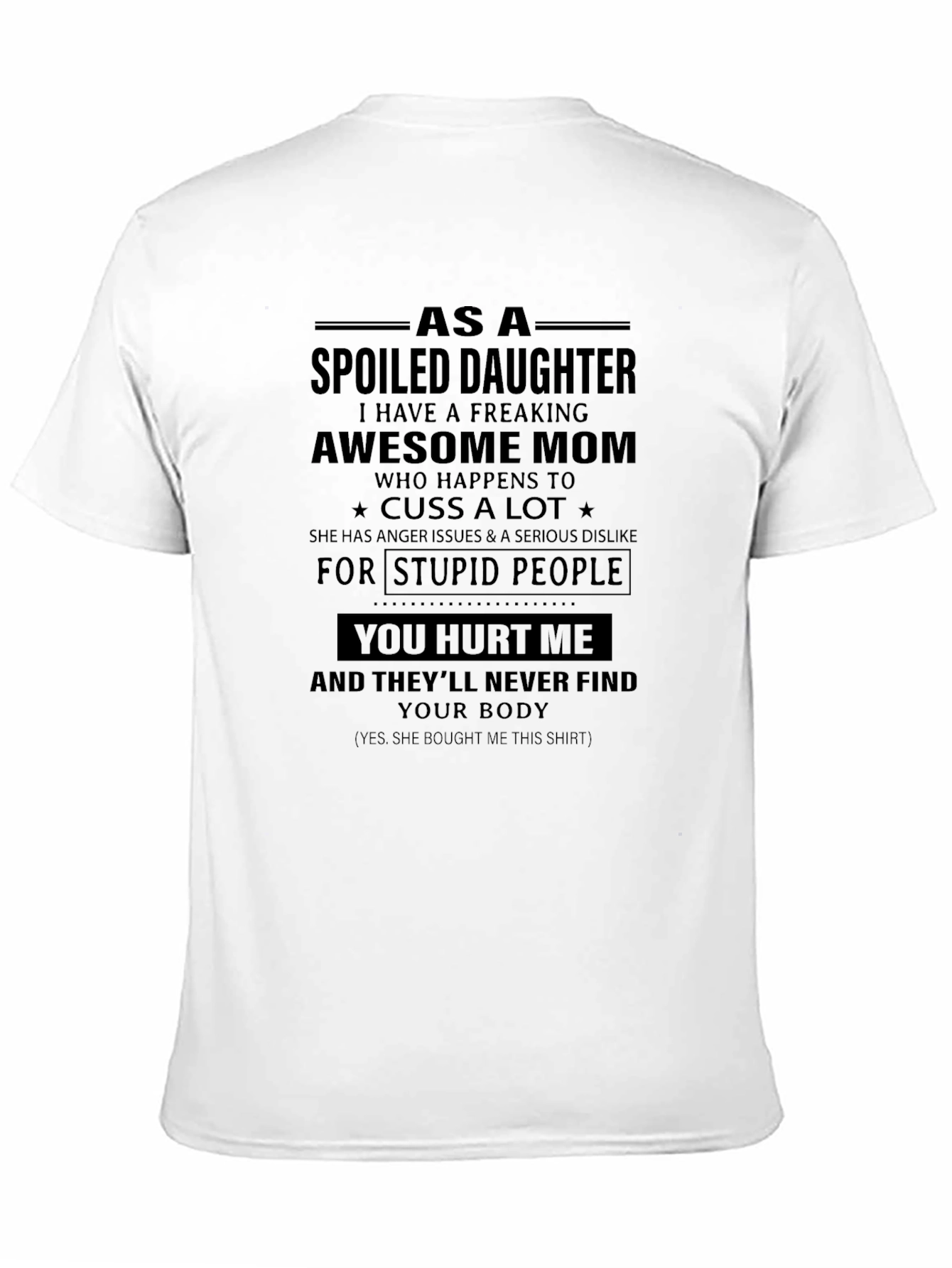 Spoiled Daughter Awesome Mom Graphic T-Shirt