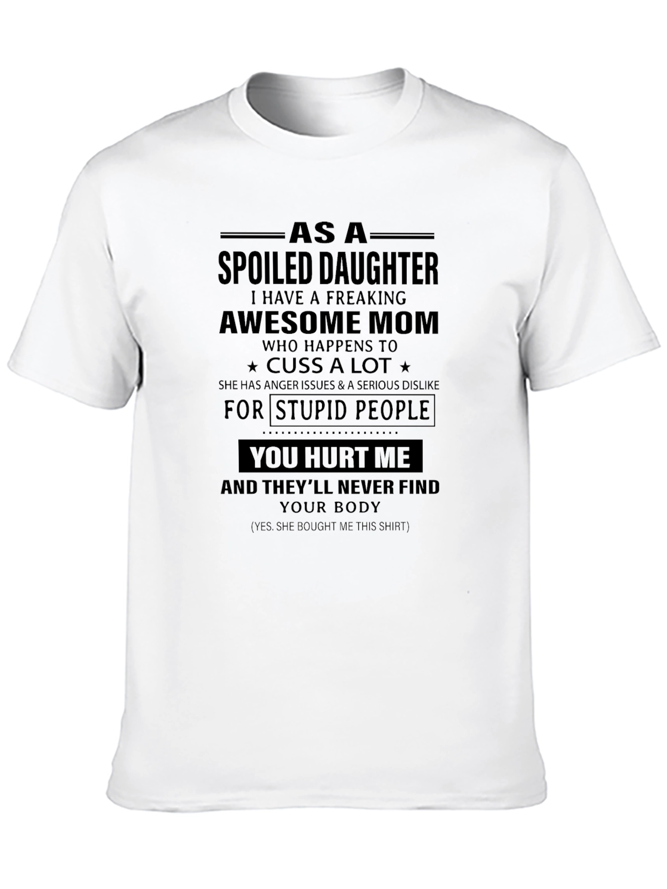 Spoiled Daughter Awesome Mom Graphic T-Shirt