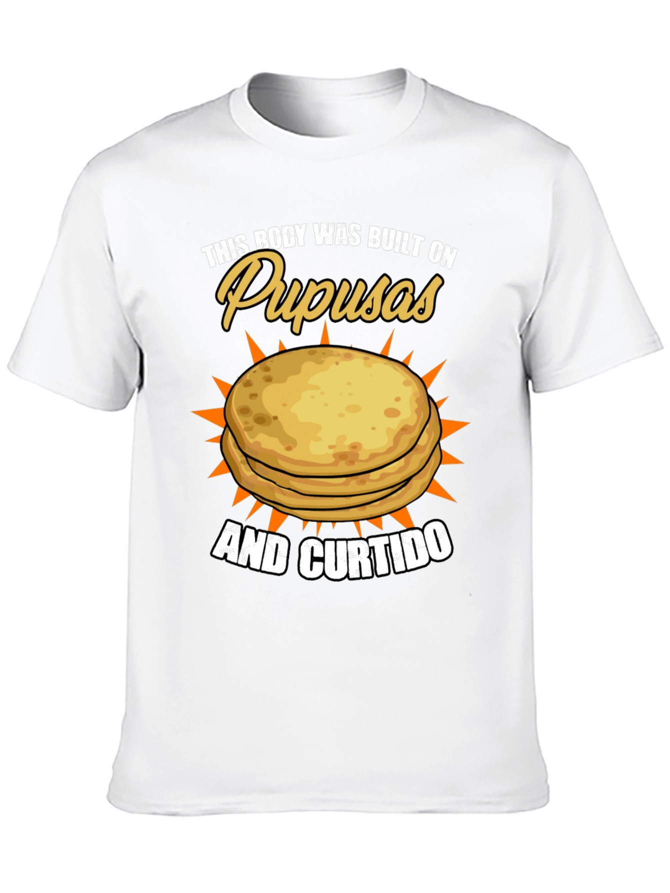 Pupusas & Curtido T-Shirt - Foodie Pride!