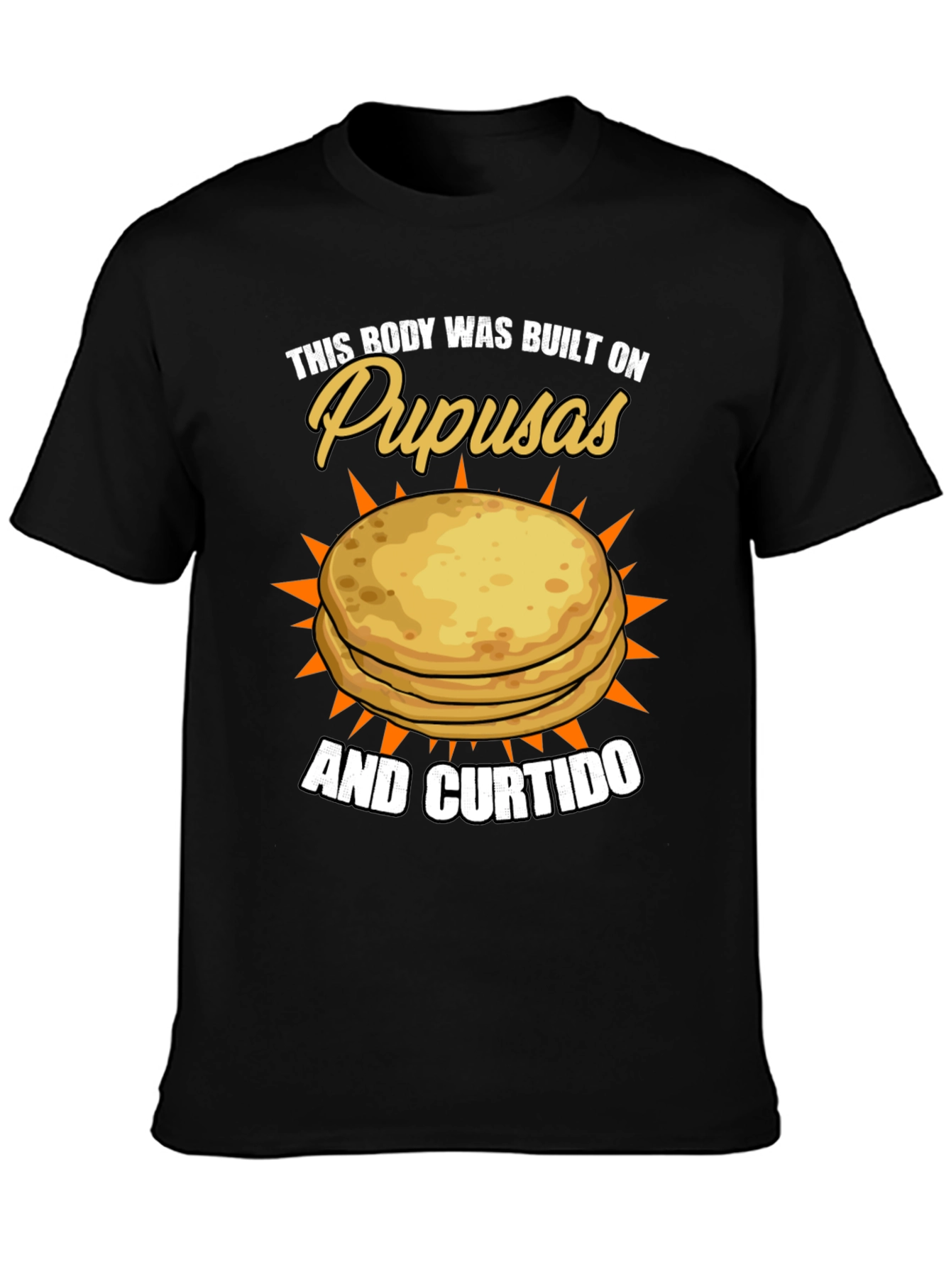 Pupusas & Curtido T-Shirt - Foodie Pride!