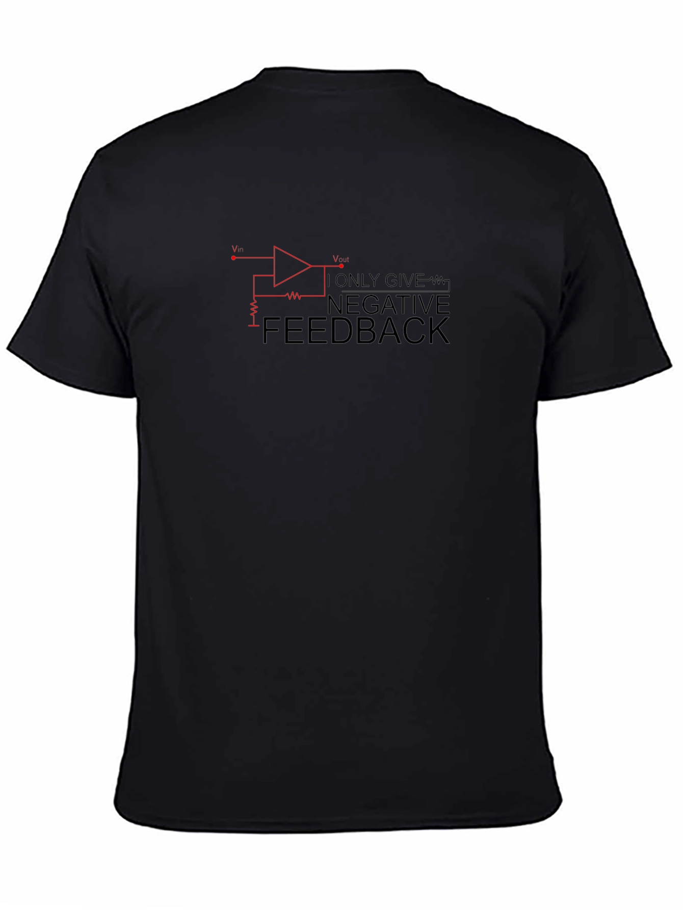 Negative Feedback T-Shirt - Engineer Humor