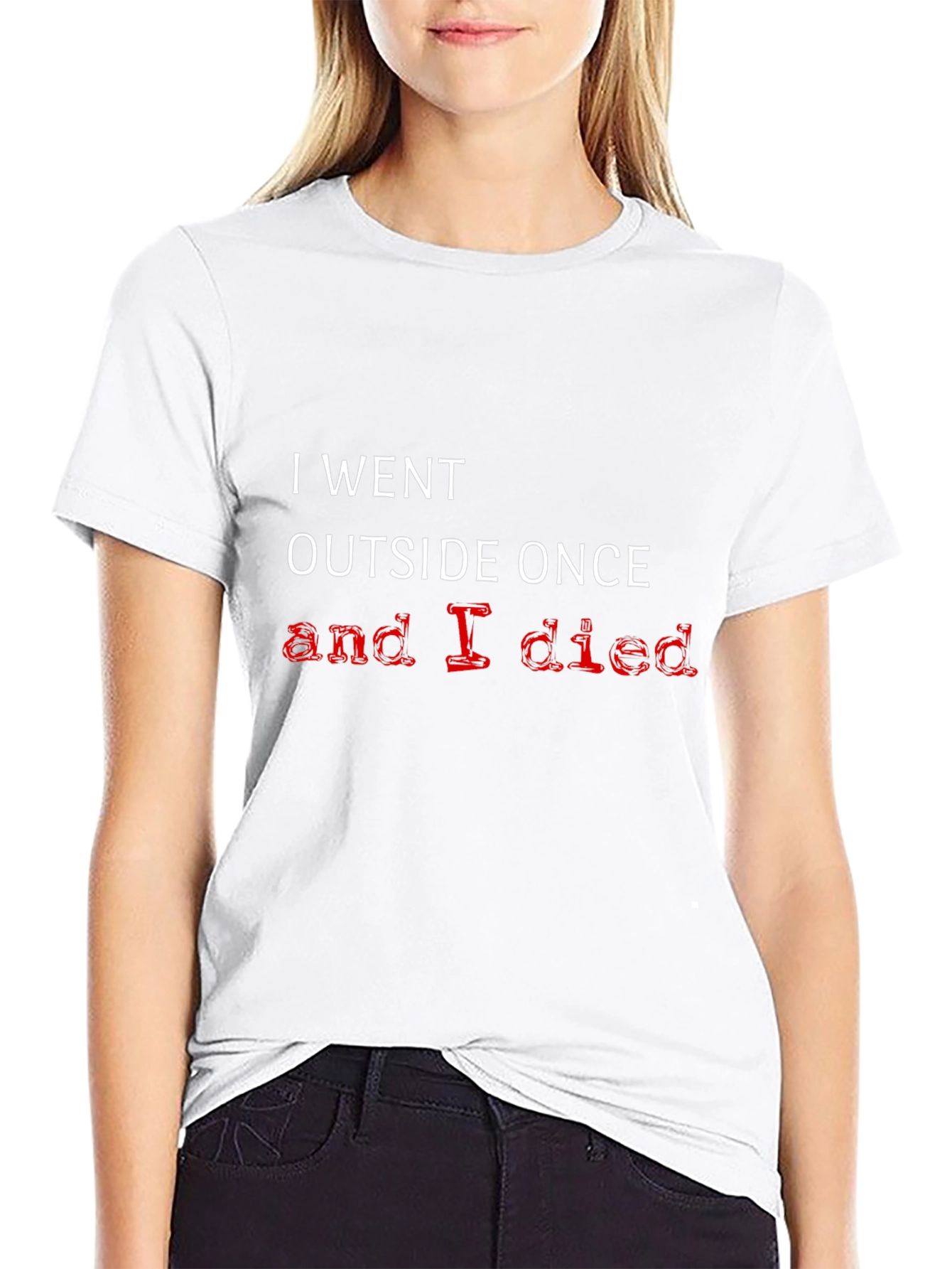 Humorous I Went Outside Once Graphic T-Shirt
