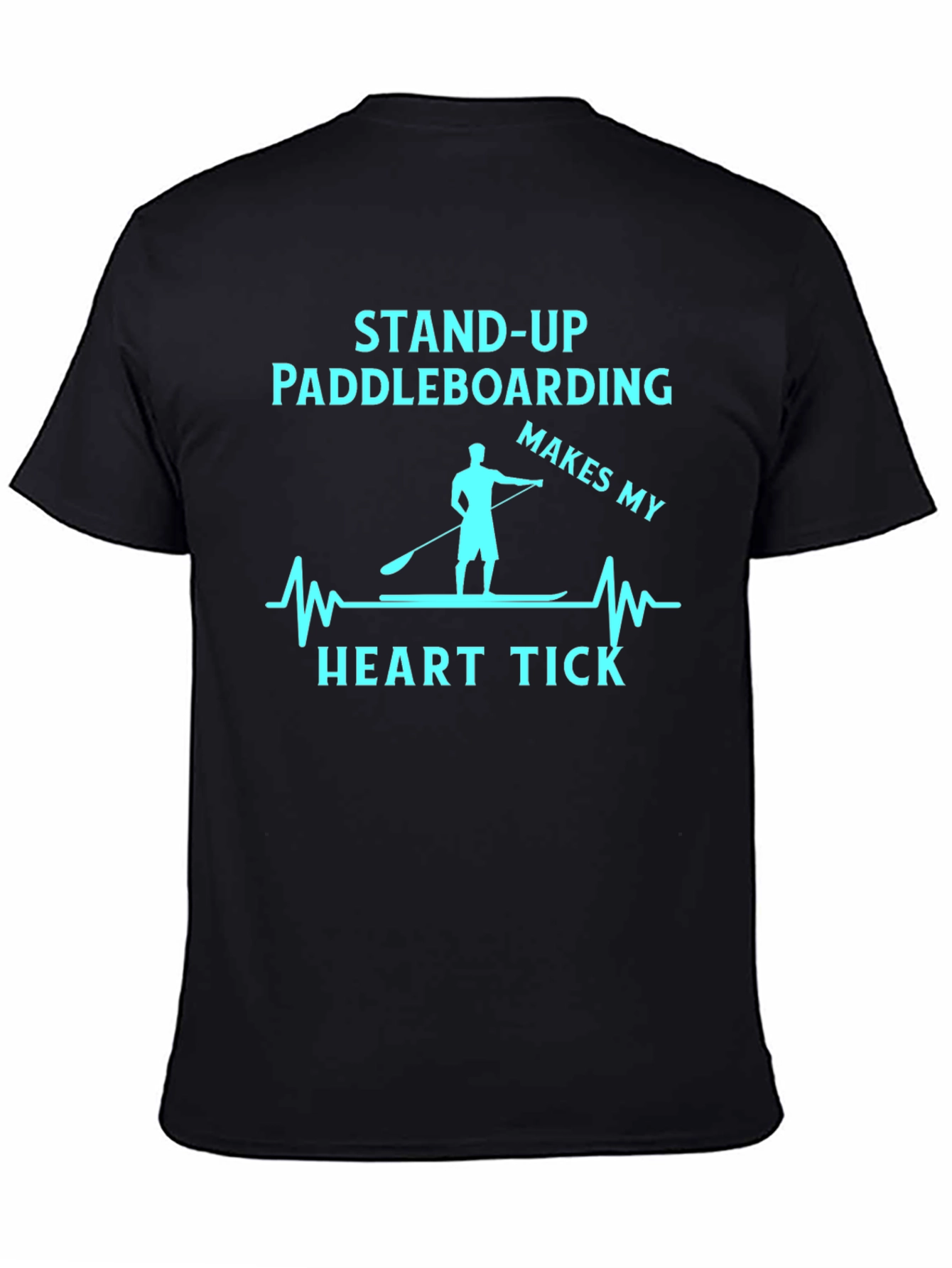 Stand Up Paddle Boarding Makes My Heart Tick T-Shirt