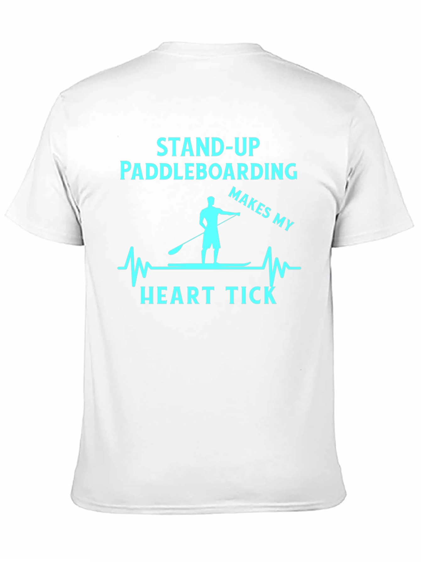 Stand Up Paddle Boarding Makes My Heart Tick T-Shirt