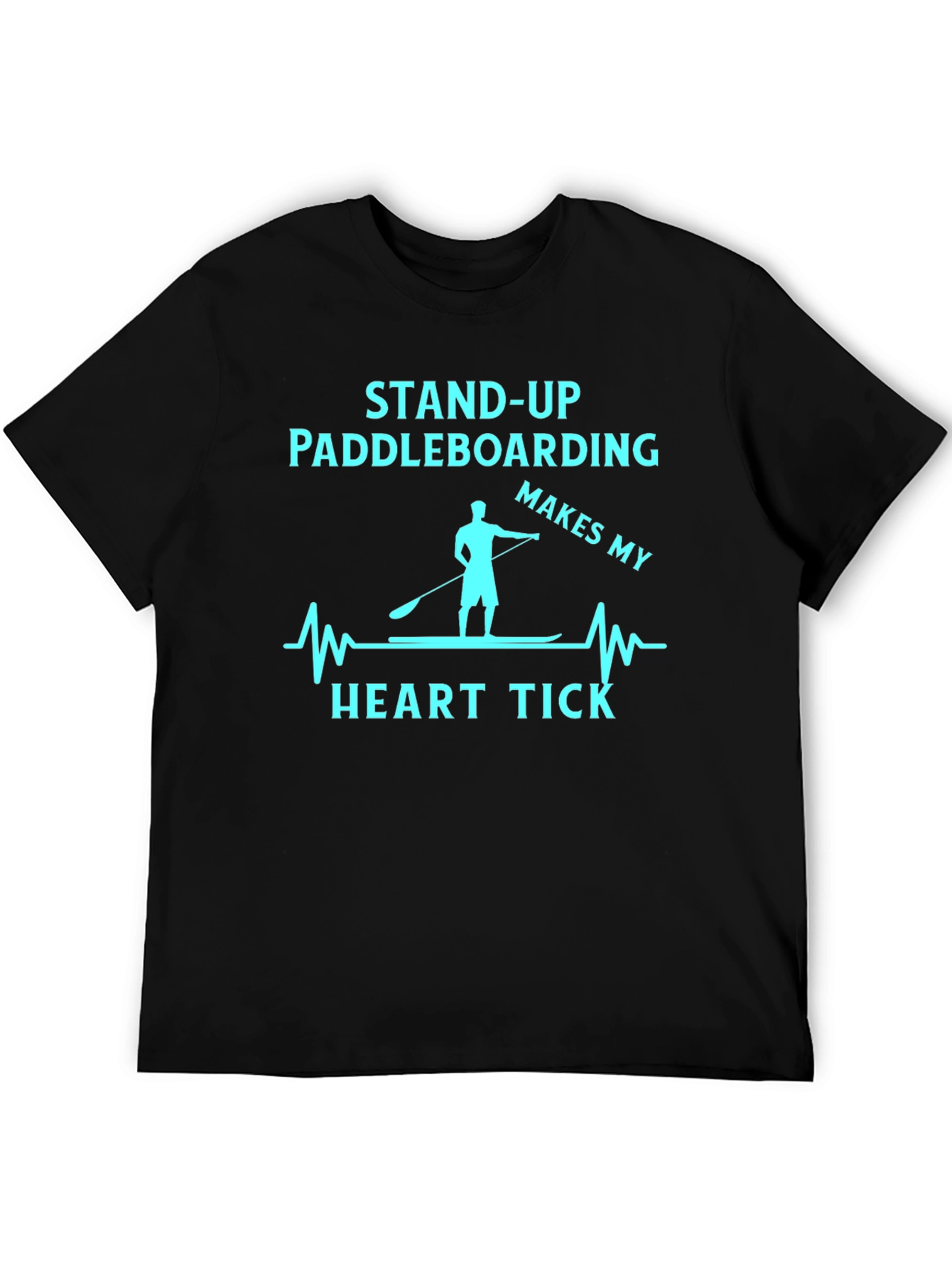 Stand Up Paddle Boarding Makes My Heart Tick T-Shirt