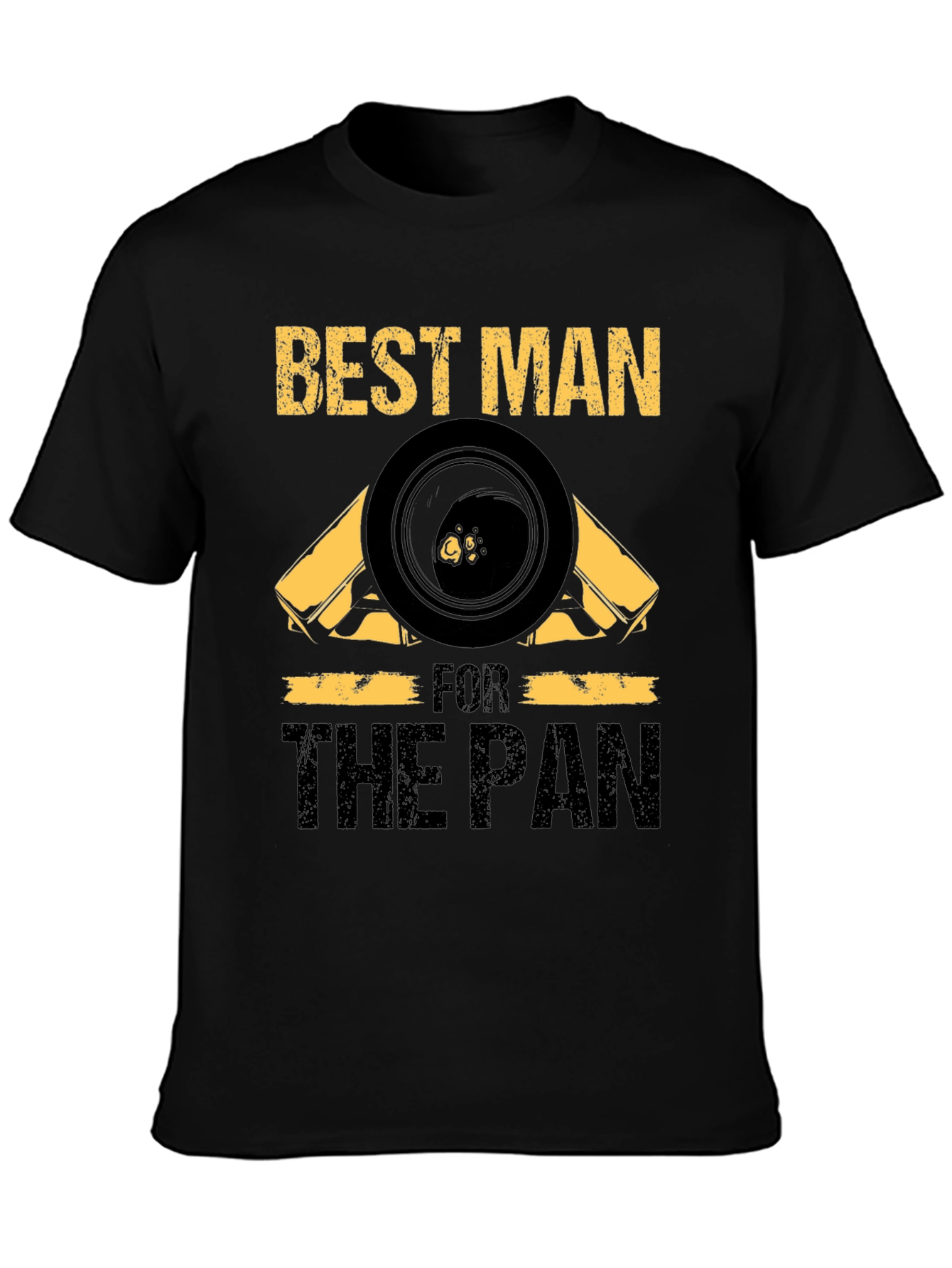 Best Man For The Pan Black T-Shirt