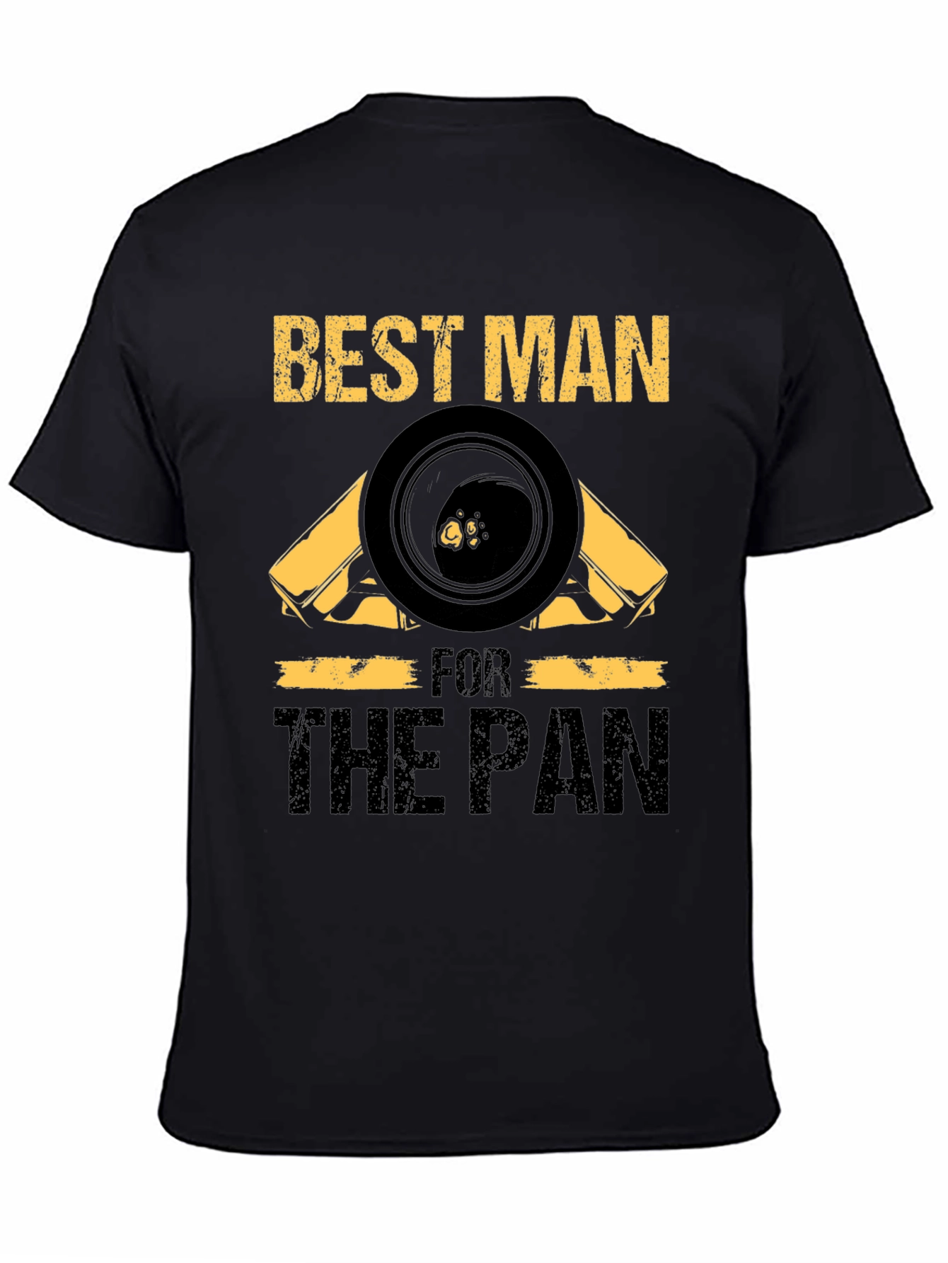 Best Man For The Pan Black T-Shirt