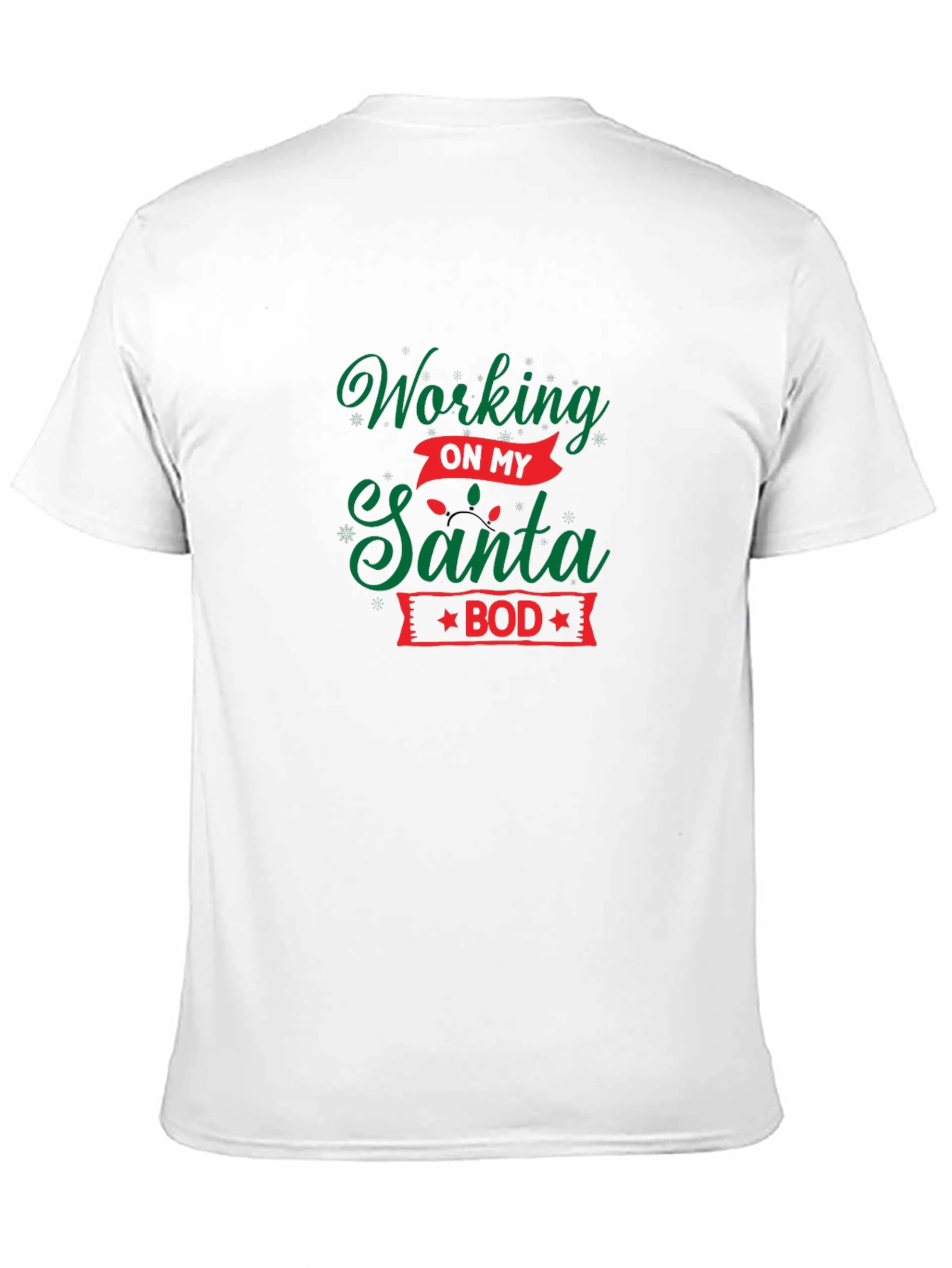Working On My Santa Bod T-Shirt