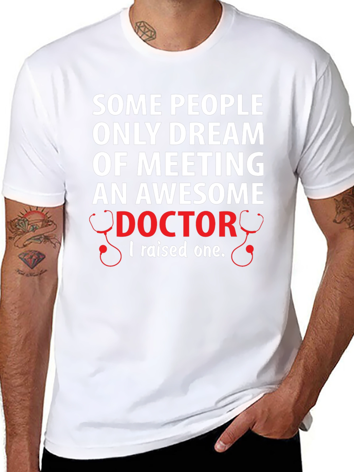 Awesome Doctor T-Shirt: I Raised One!