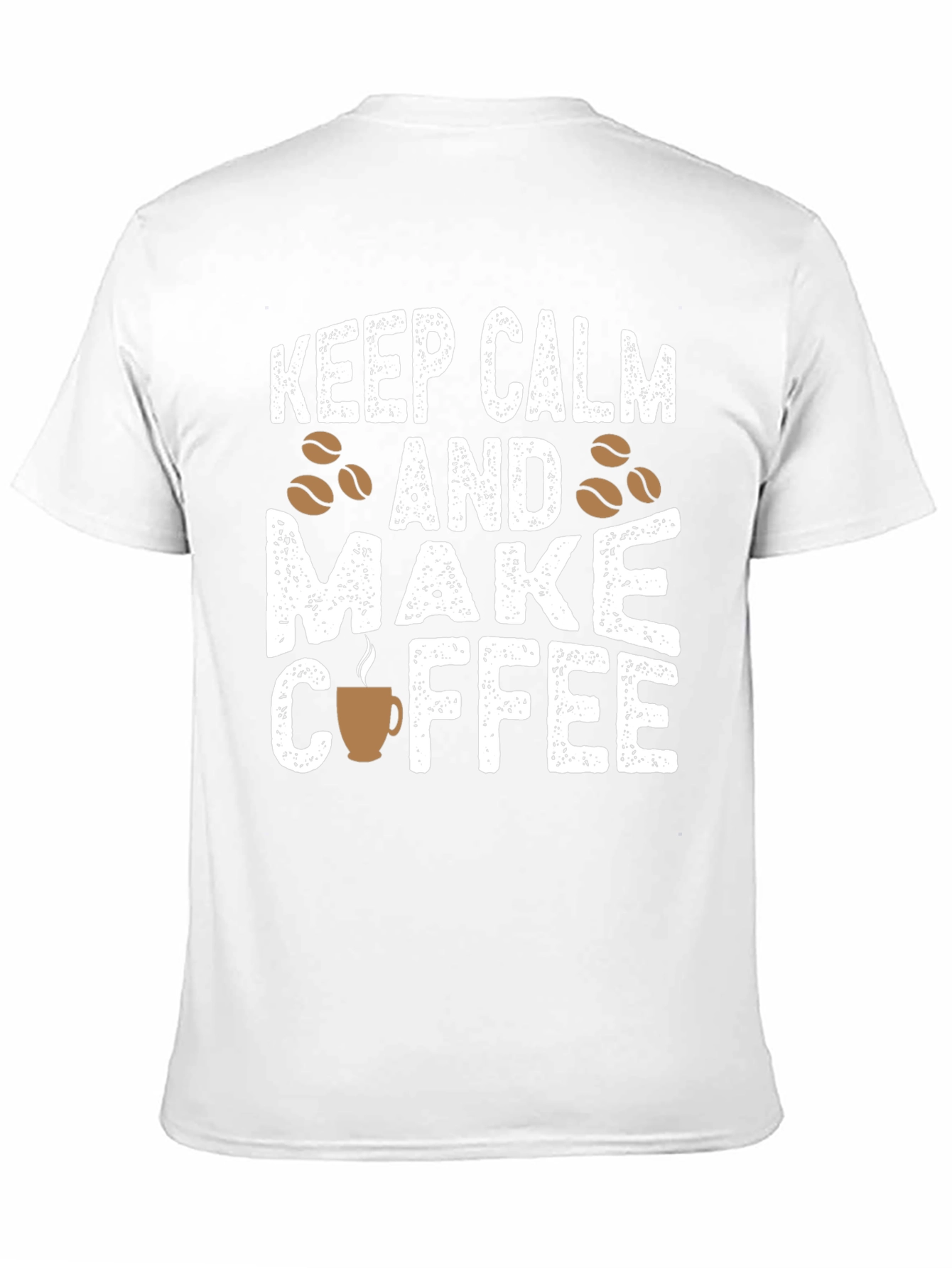 Keep Calm & Make Coffee Graphic T-Shirt