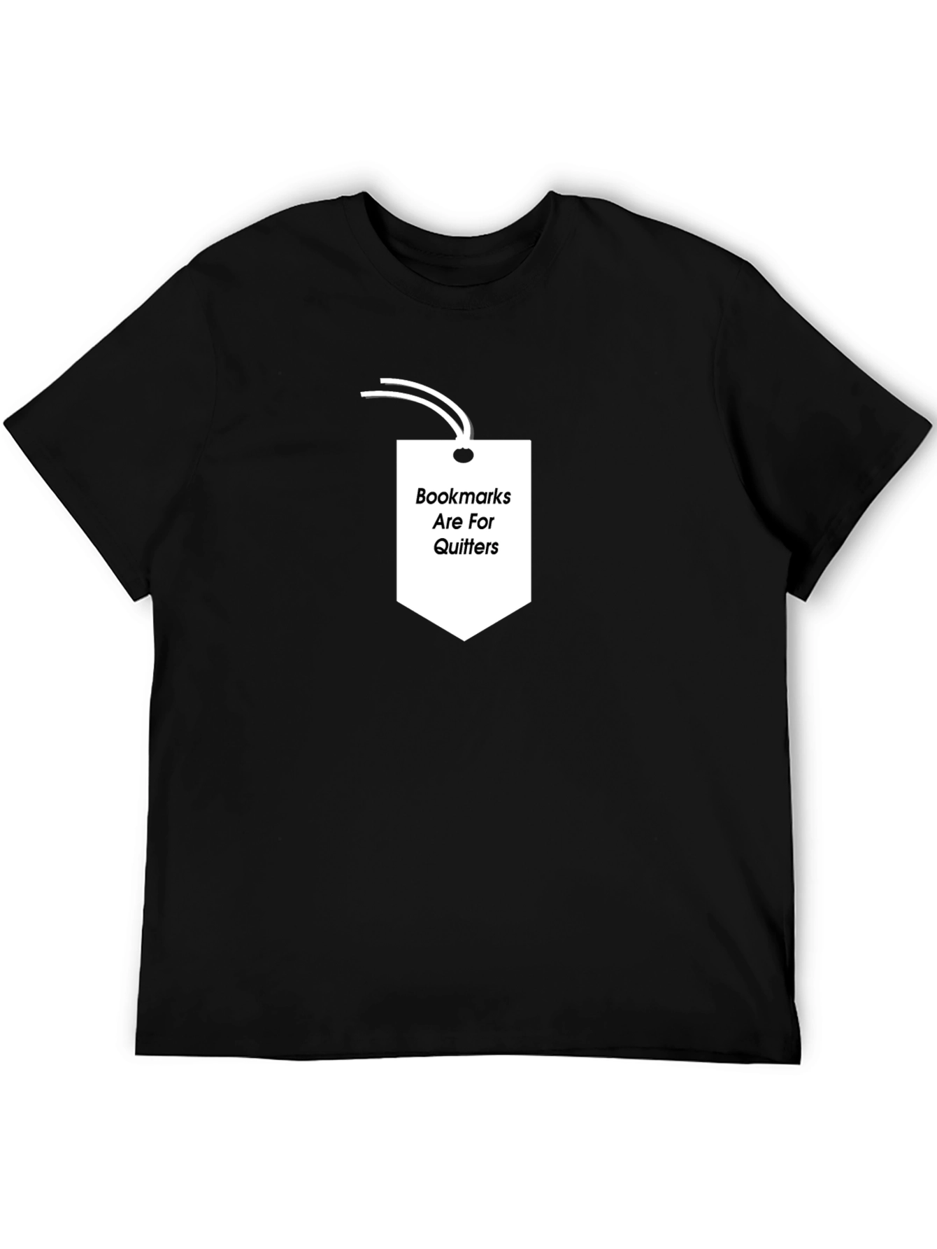 Bookmarks Are For Quitters Graphic Tee