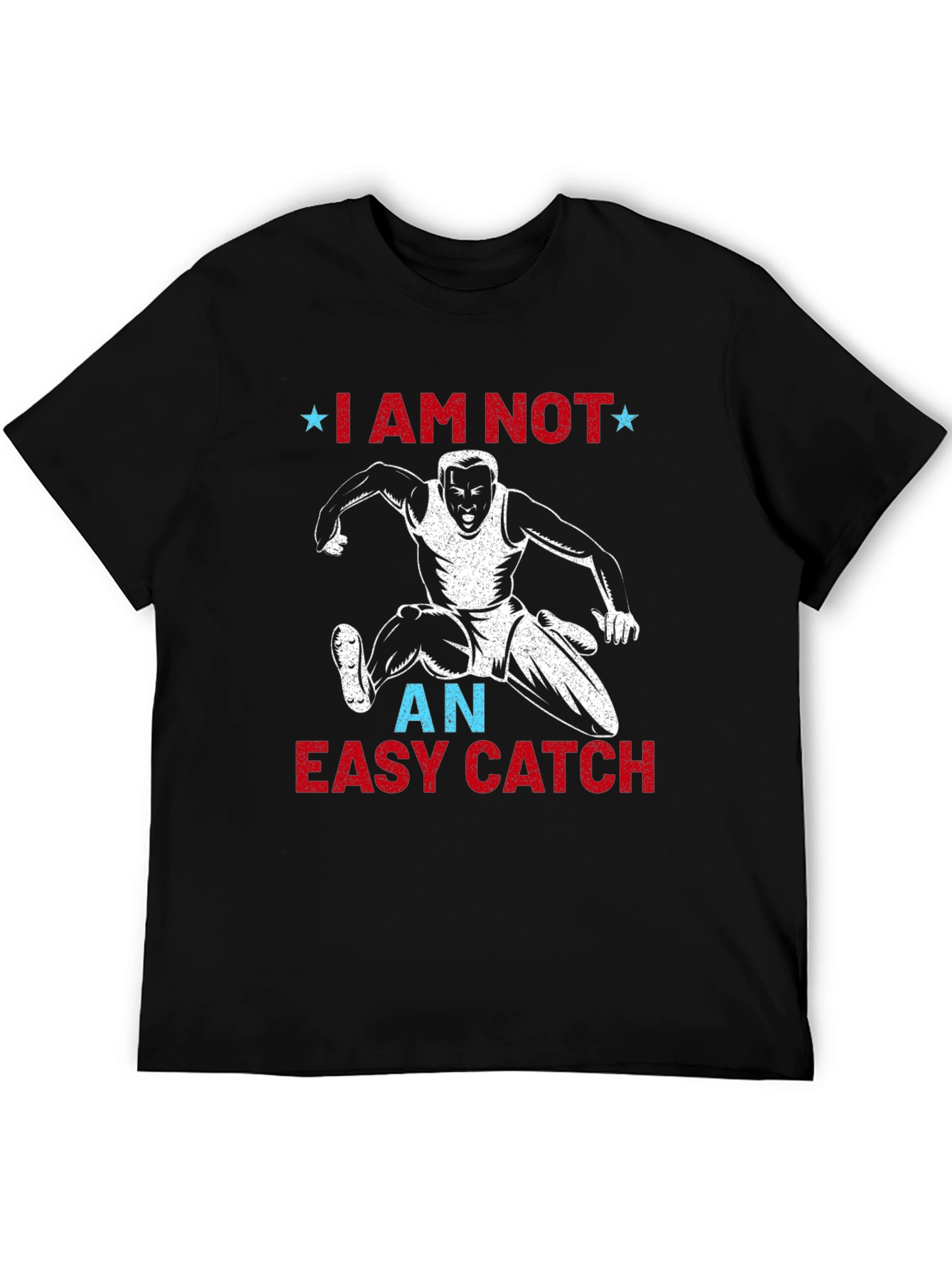 I am not an easy catch t-shirt