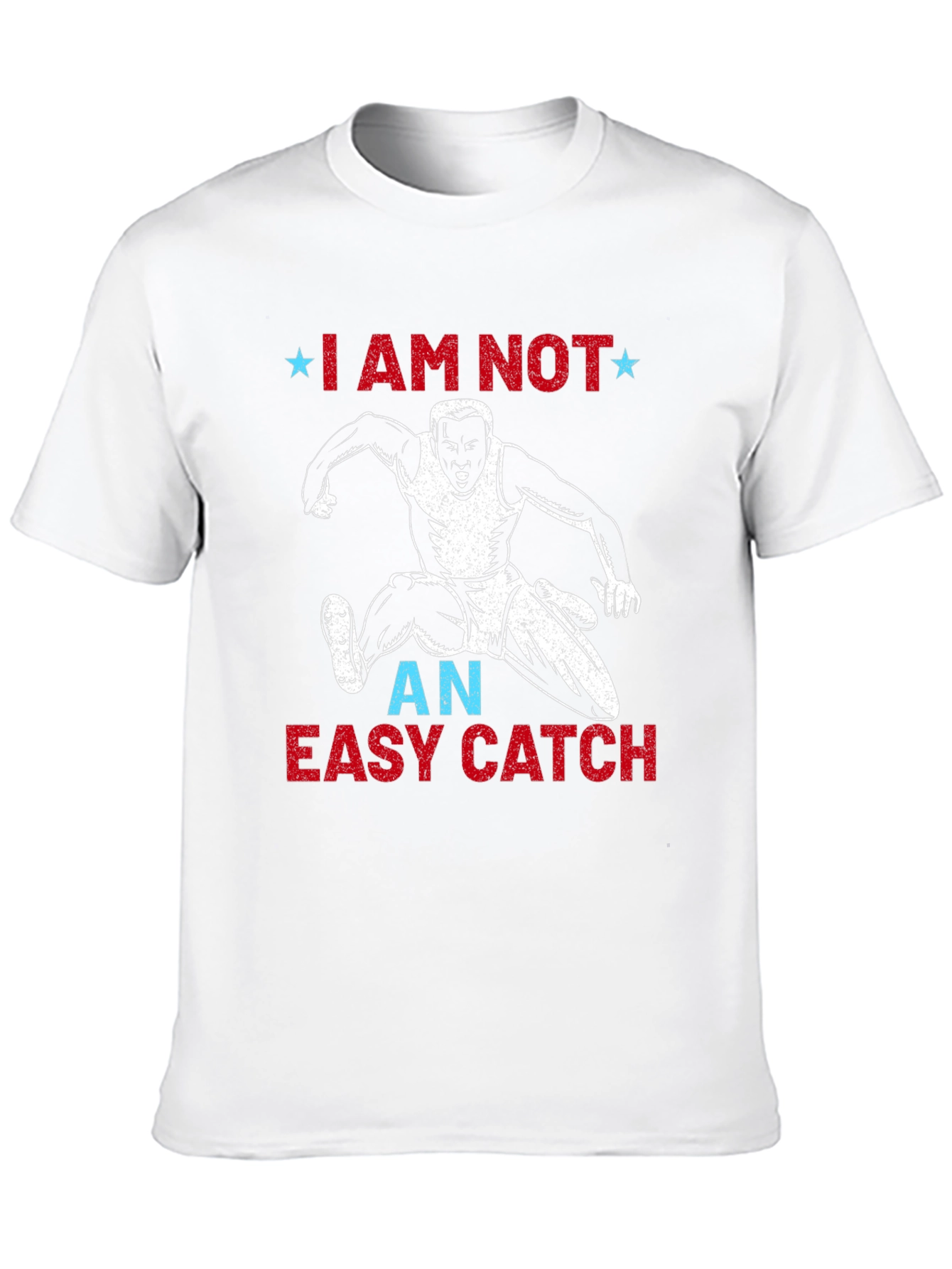 I am not an easy catch t-shirt