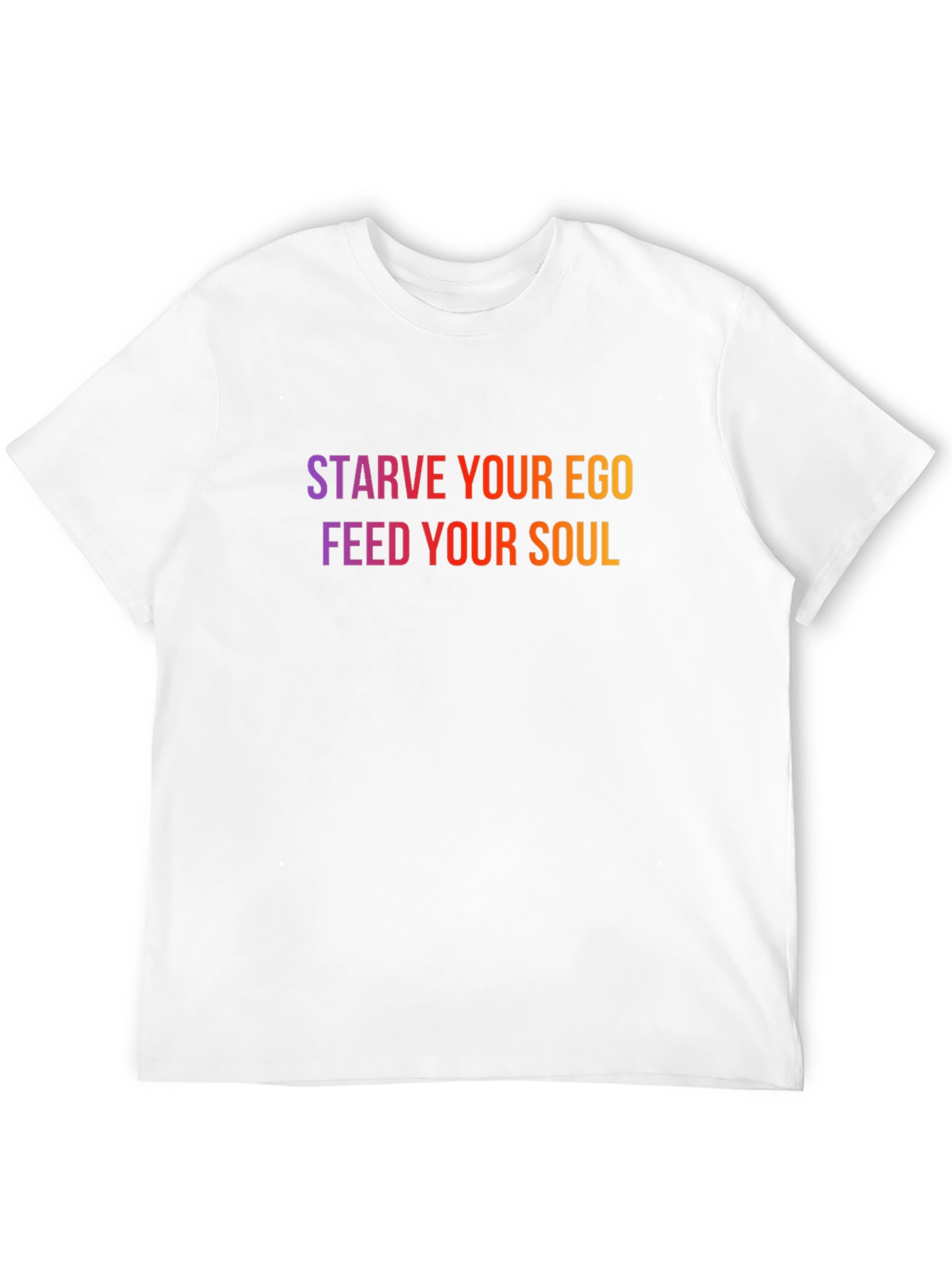 Starve Your Ego Feed Your Soul Graphic Tee