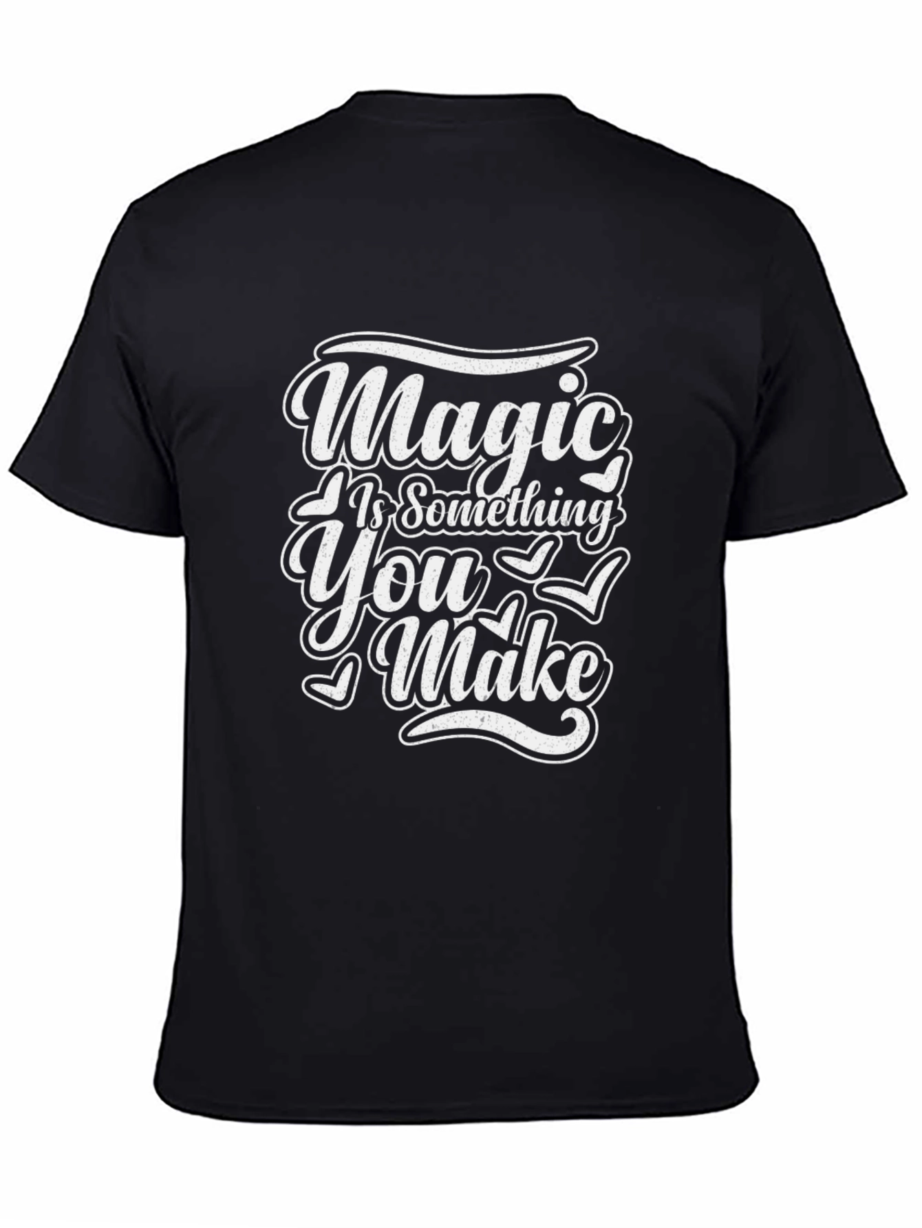 Magic is Something You Make - Graphic Tee