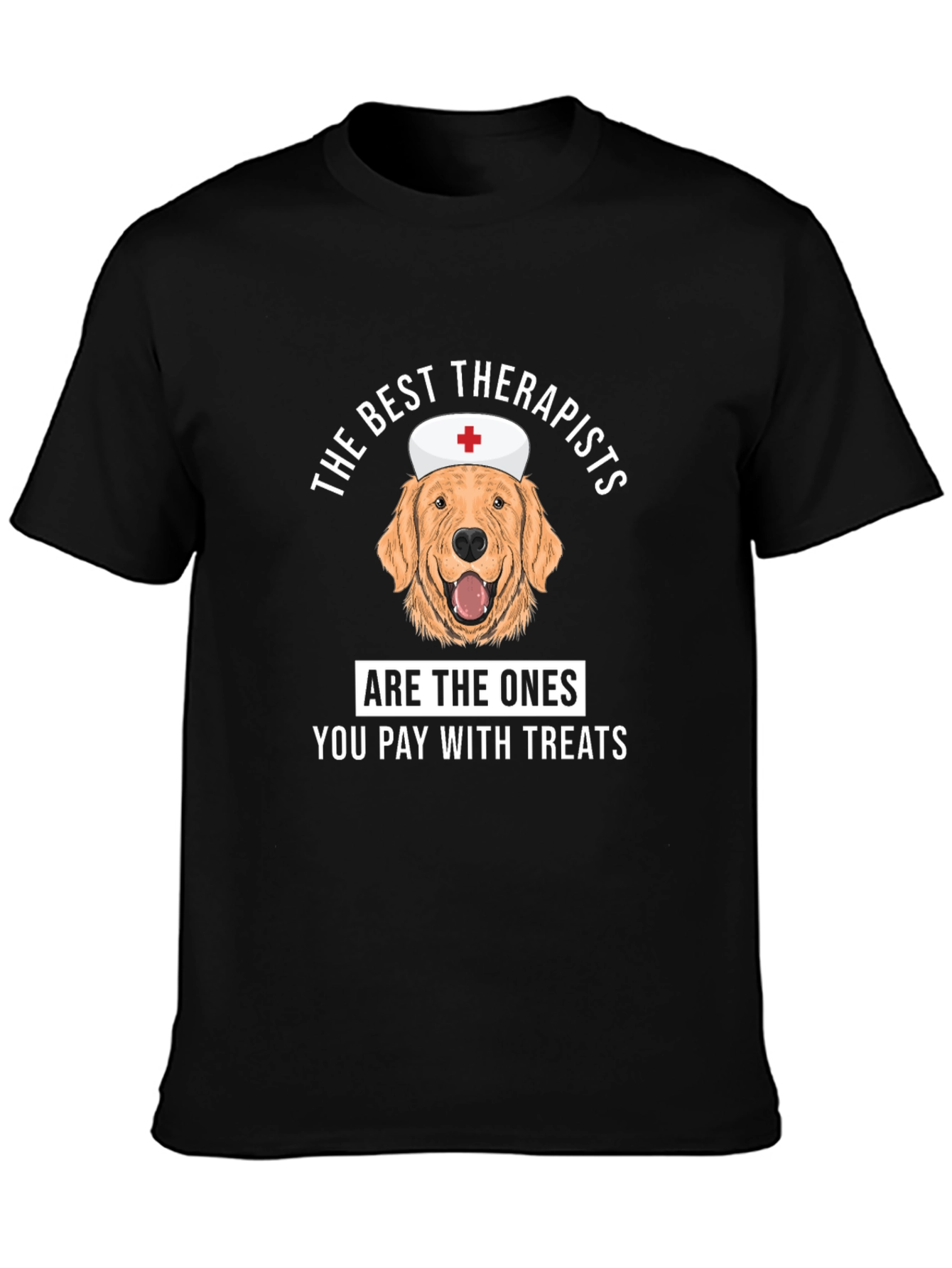 Dog Therapist T-Shirt - Best Therapists Treat Tee