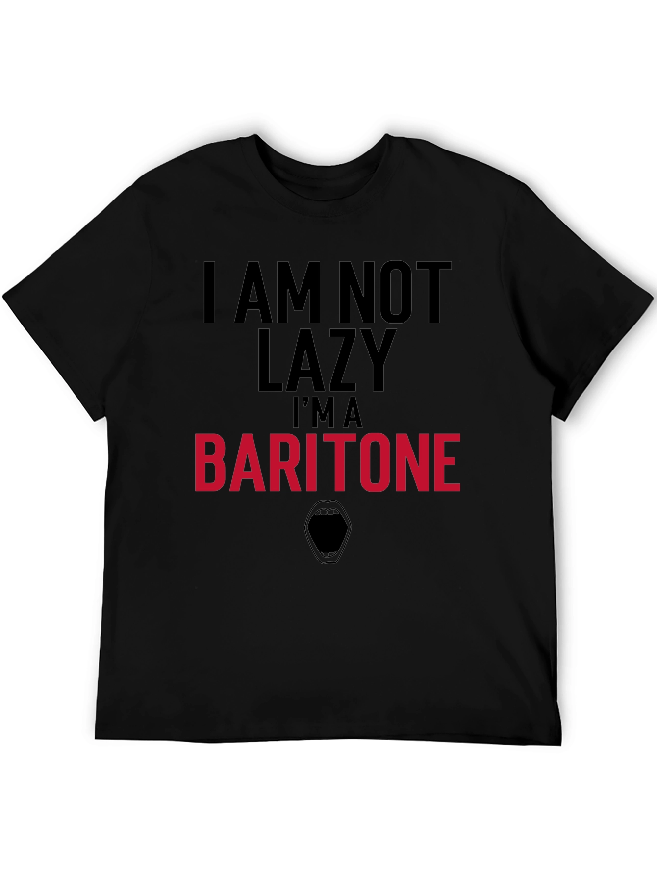 Baritone Musician T-Shirt - Im Not Lazy!