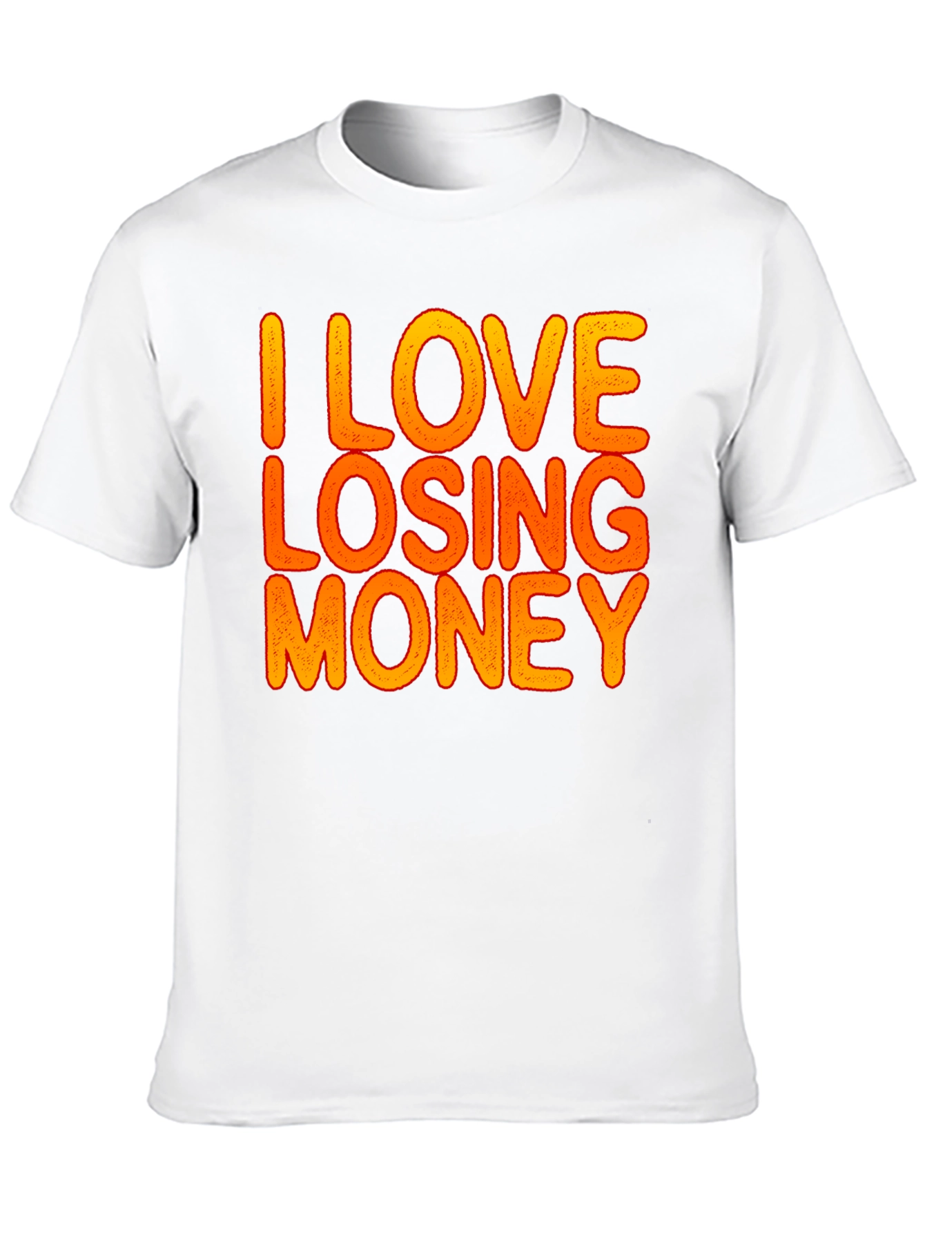 I Love Losing Money Graphic Tee