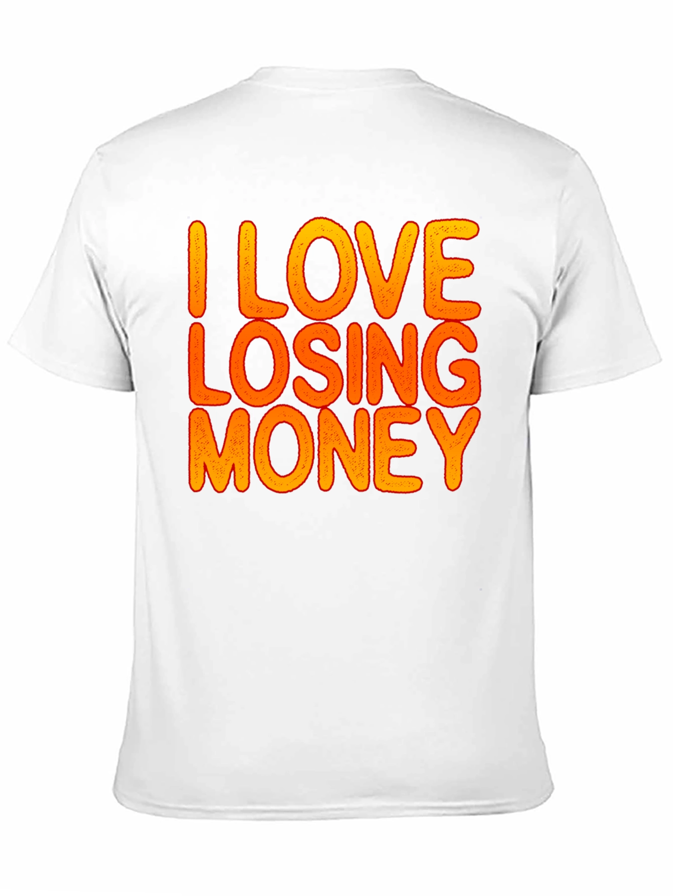I Love Losing Money Graphic Tee