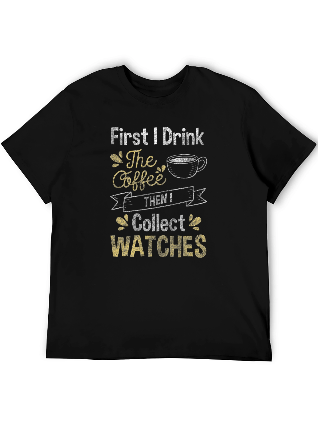 Coffee Then Watches Graphic T-Shirt