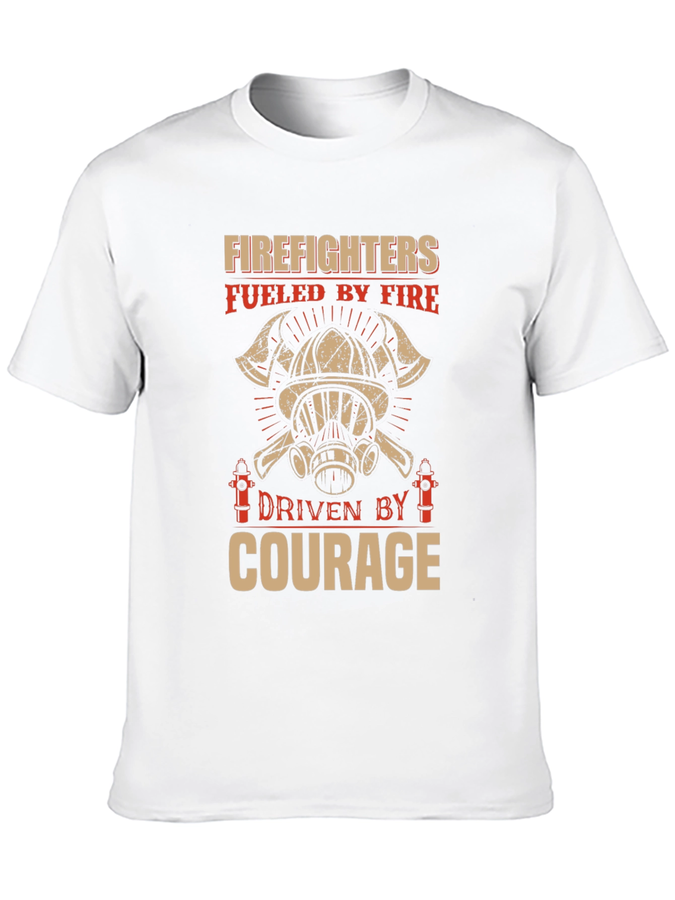 Firefighter Fueled By Fire Courage T-Shirt