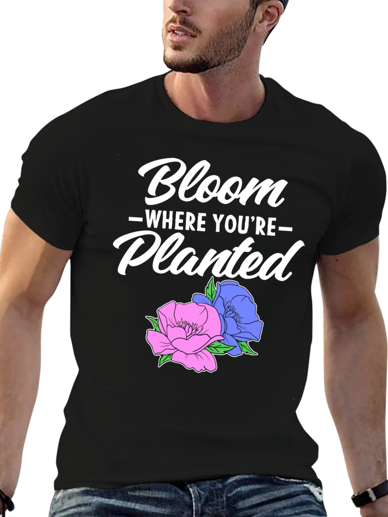 Bloom Where Youre Planted T-Shirt
