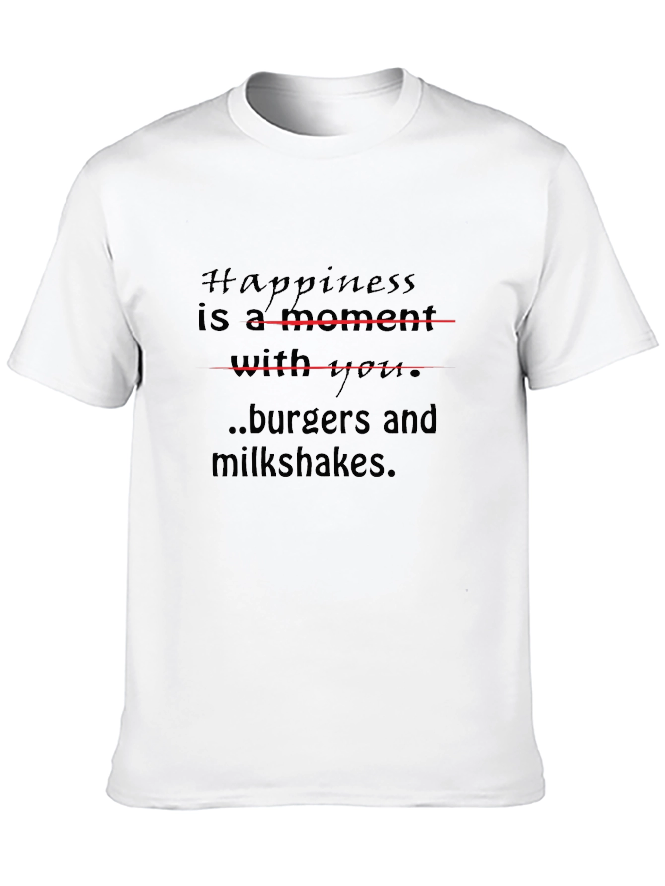 Happiness Burgers and Milkshakes T-Shirt