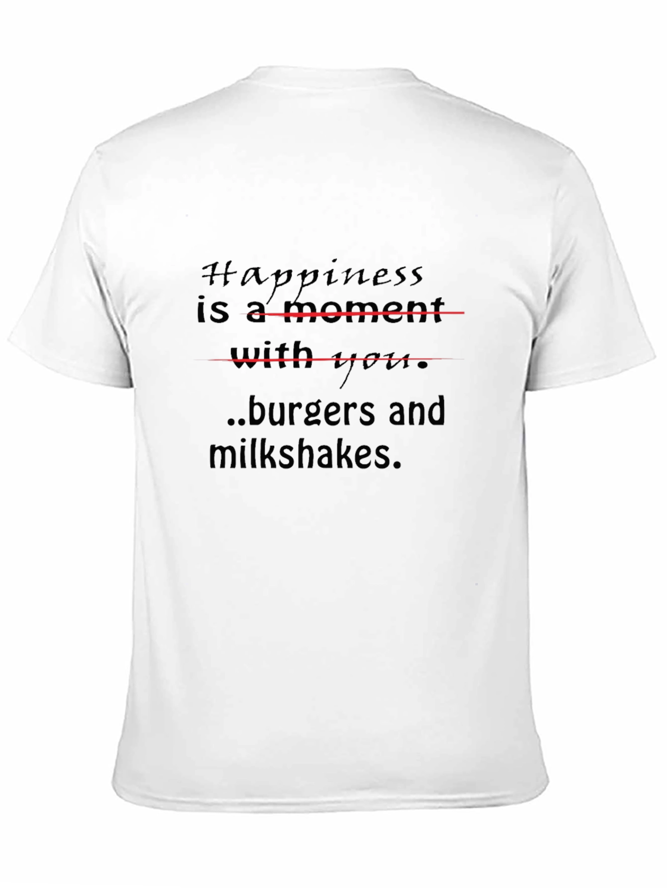 Happiness Burgers and Milkshakes T-Shirt