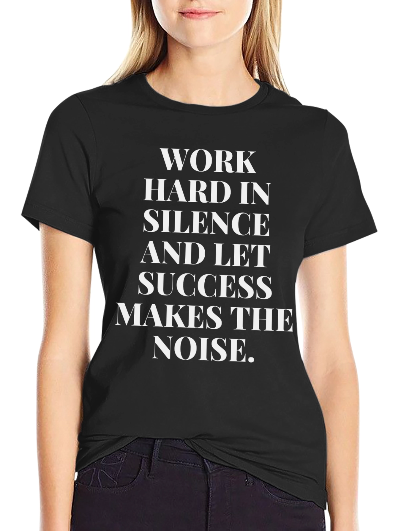 Motivational Work Hard in Silence T-Shirt