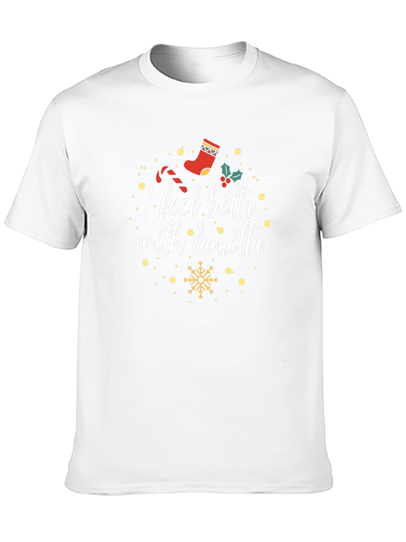 I Feel Betta With Lainetta Holiday T-Shirt
