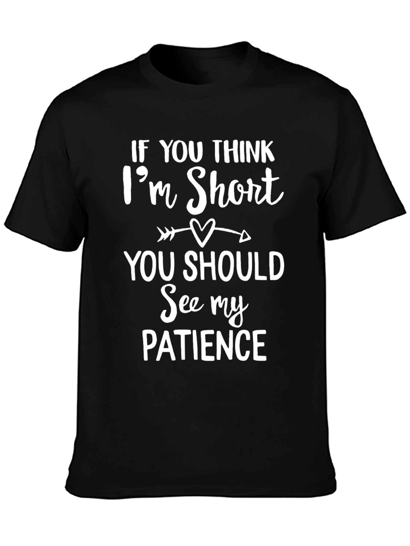 Funny Short Patience Black Graphic Tee Shirt