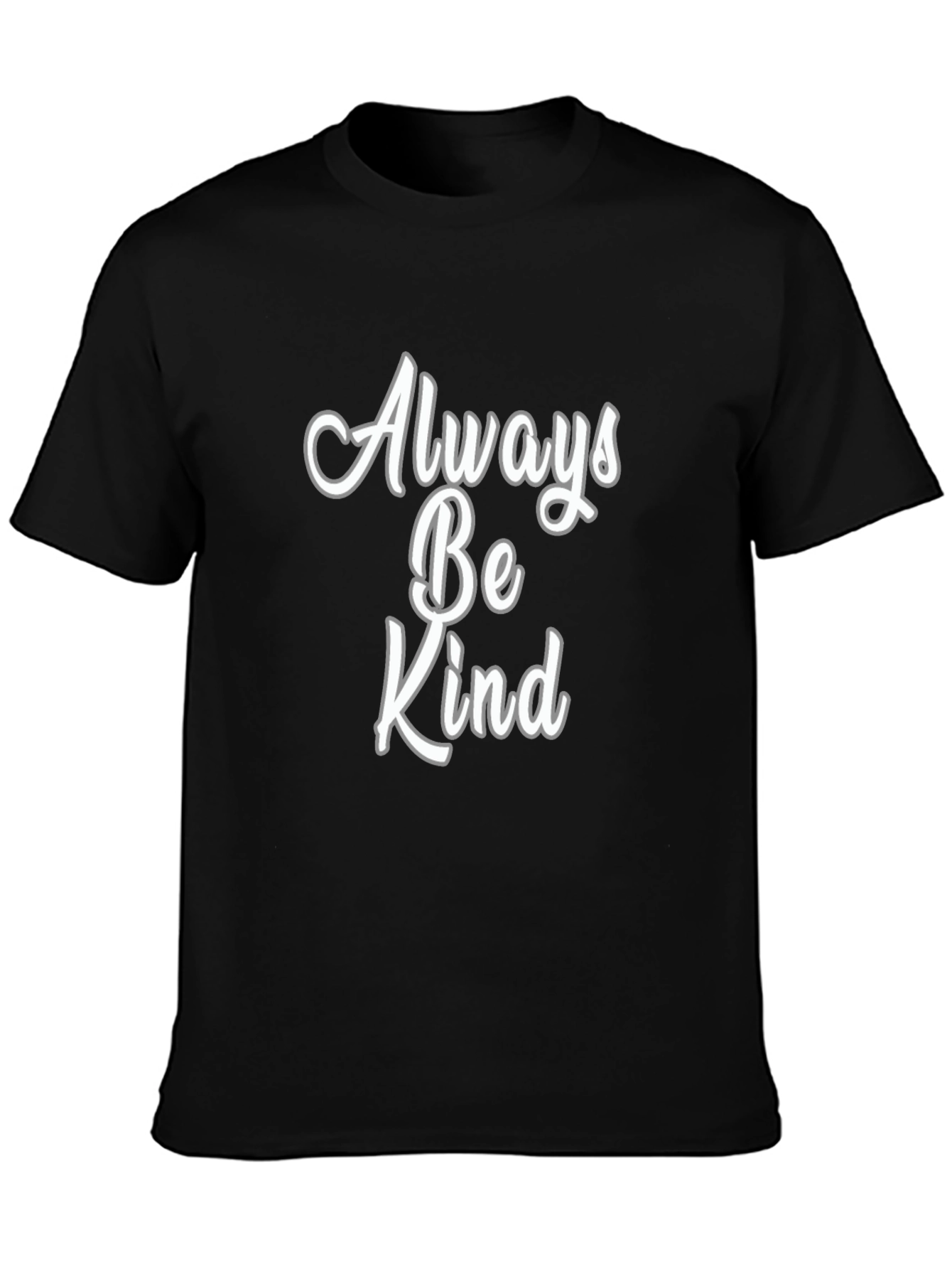 Always Be Kind Black Tee - Inspirational Message Shirt
