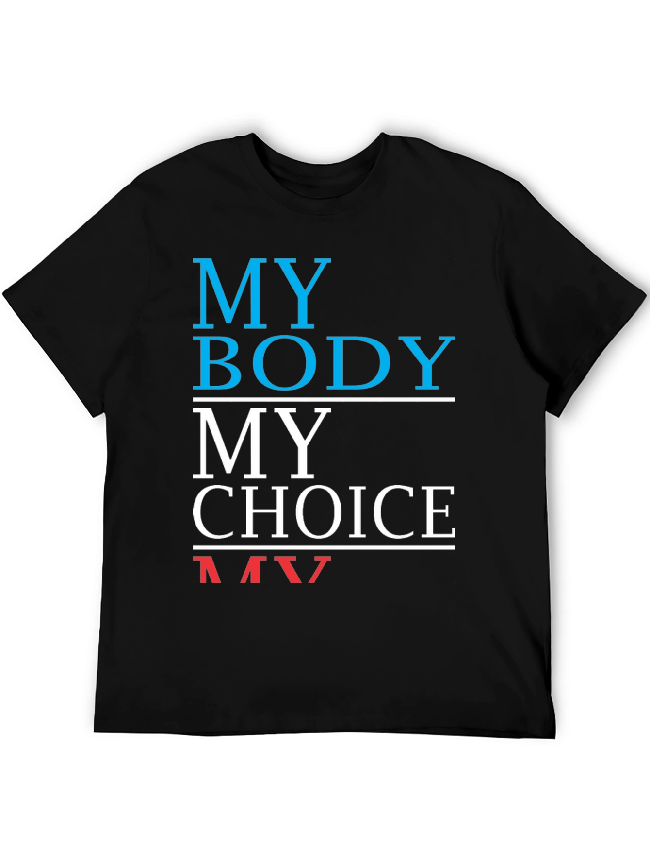 My Body My Choice T-Shirt
