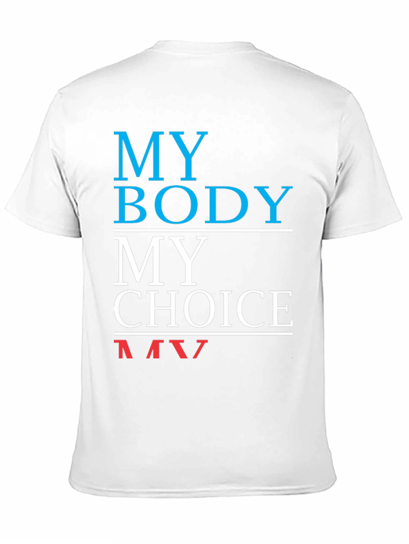 My Body My Choice T-Shirt