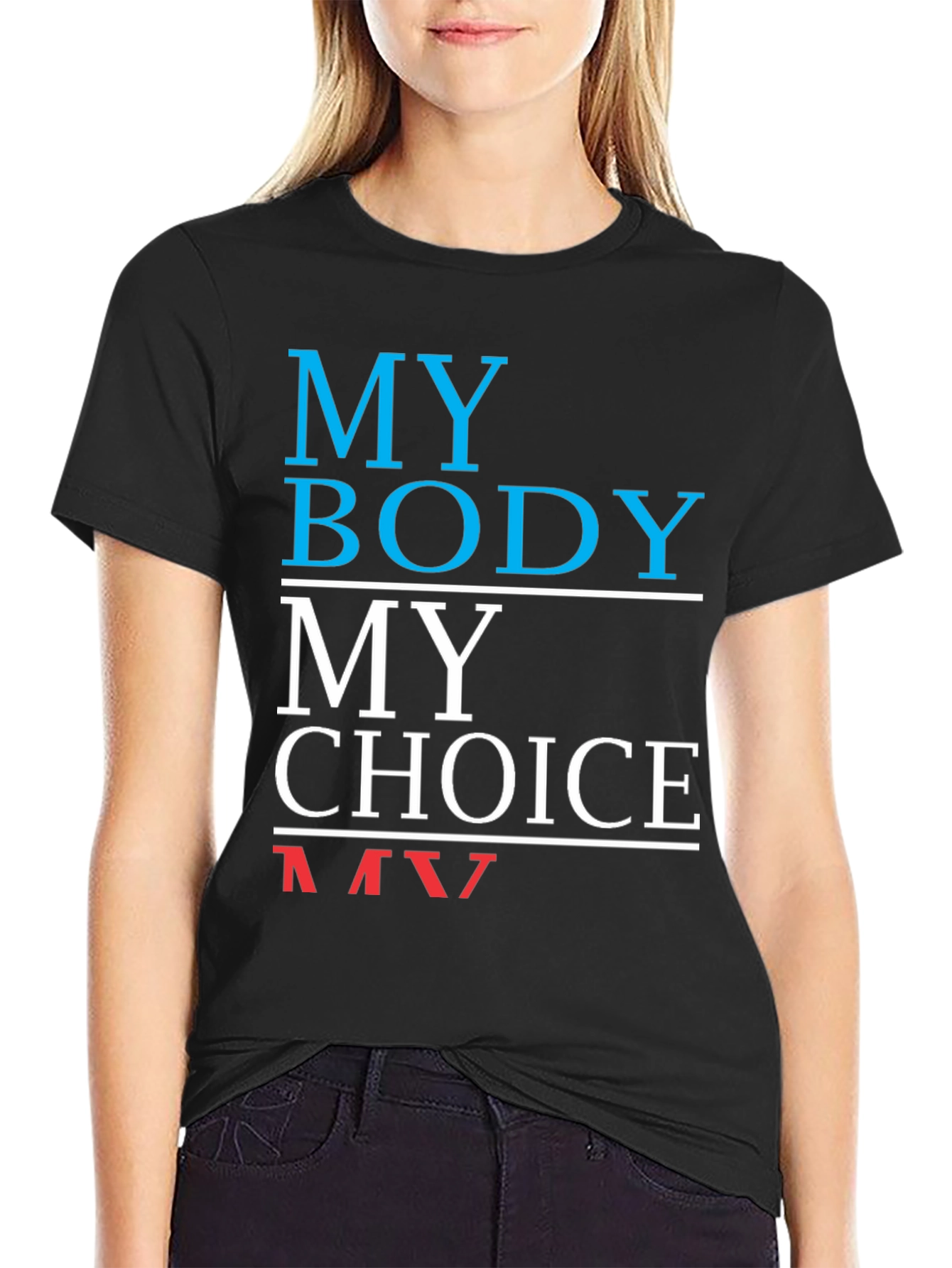 My Body My Choice T-Shirt