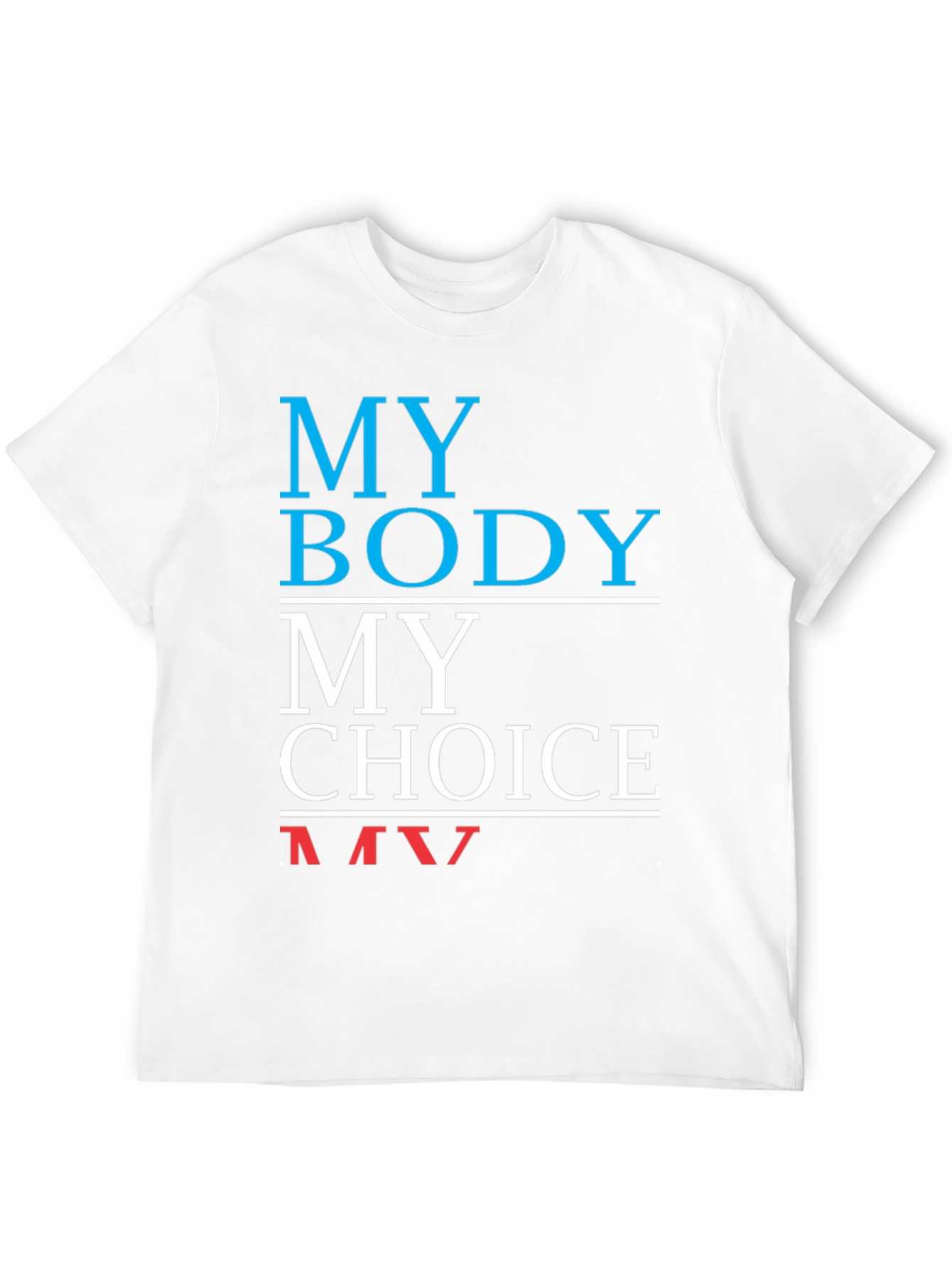 My Body My Choice T-Shirt