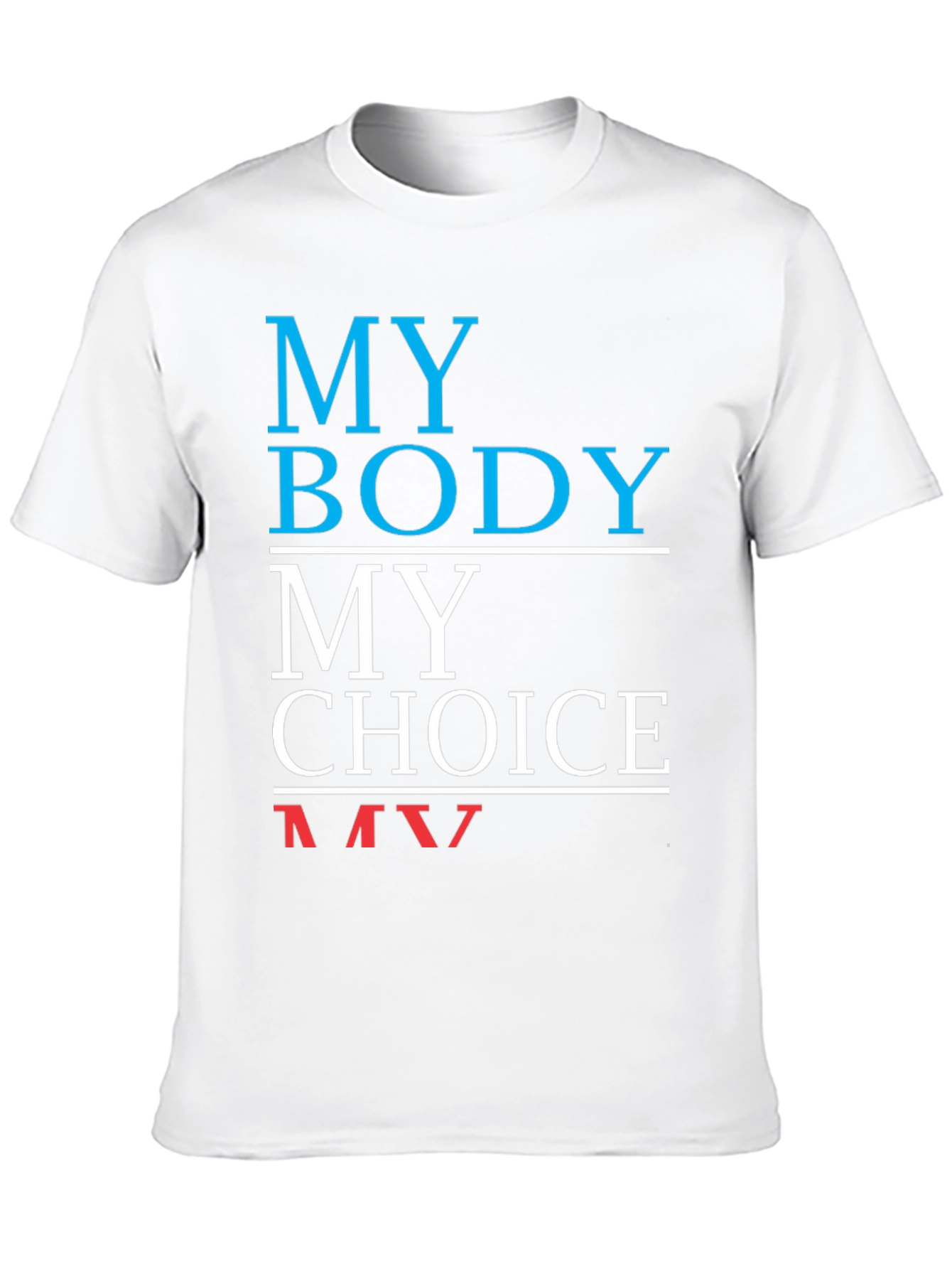 My Body My Choice T-Shirt