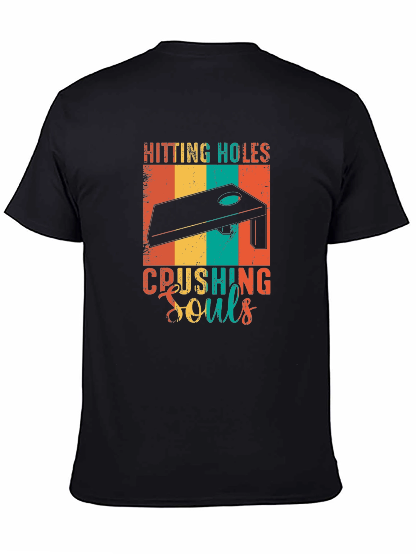 Hitting Holes Crushing Souls Cornhole T-Shirt
