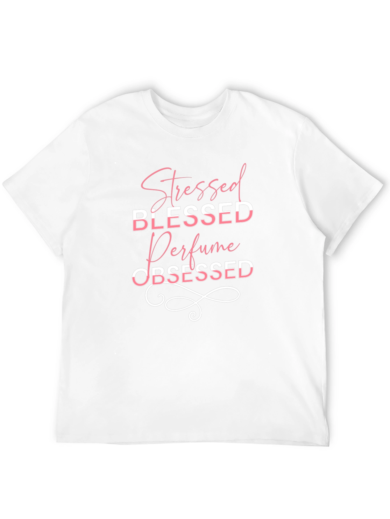 Stressed Blessed Perfume Obsessed Black T-Shirt